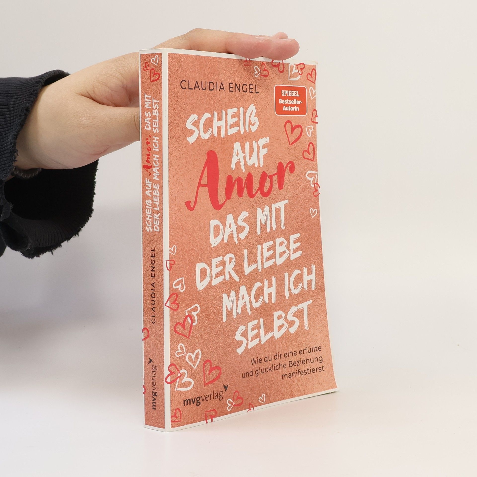 Claudia Engel Scheiß auf Amor, das mit der Liebe mach ich selbst