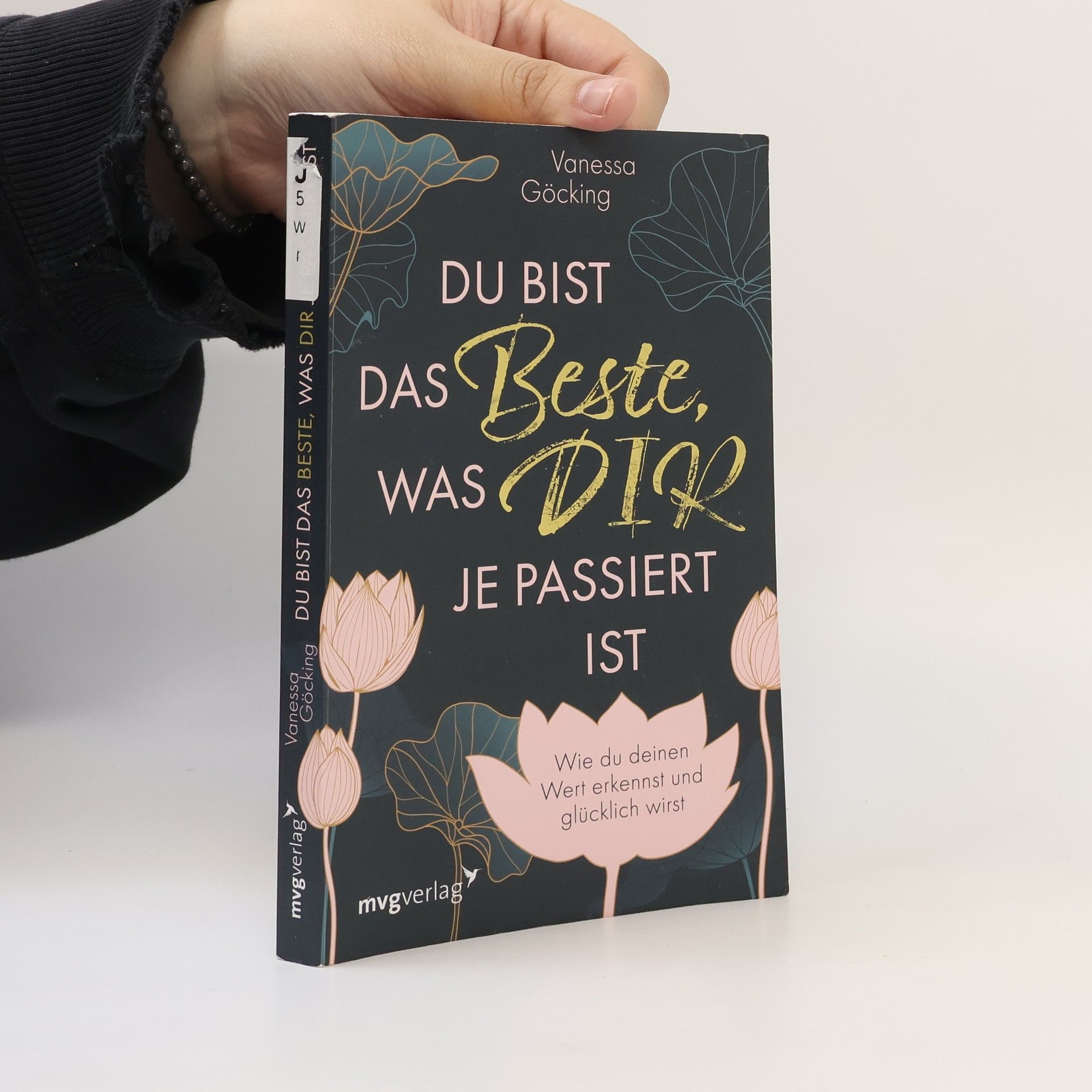 Vanessa Göcking Du bist das Beste, was dir je passiert ist