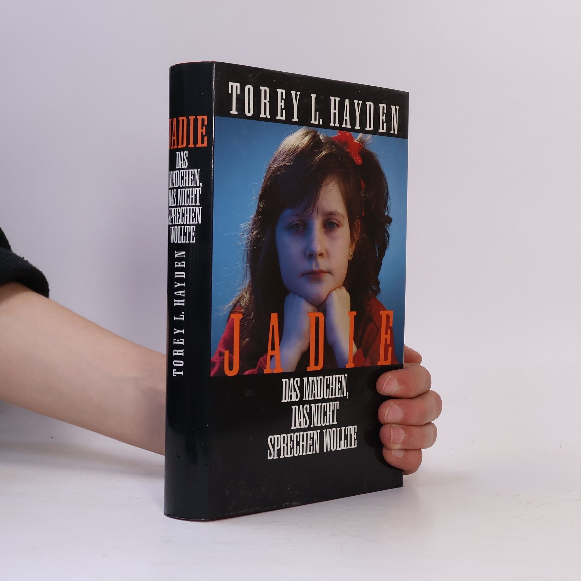Torey L. Hayden Jadie, das Mädchen, das nicht sprechen wollte