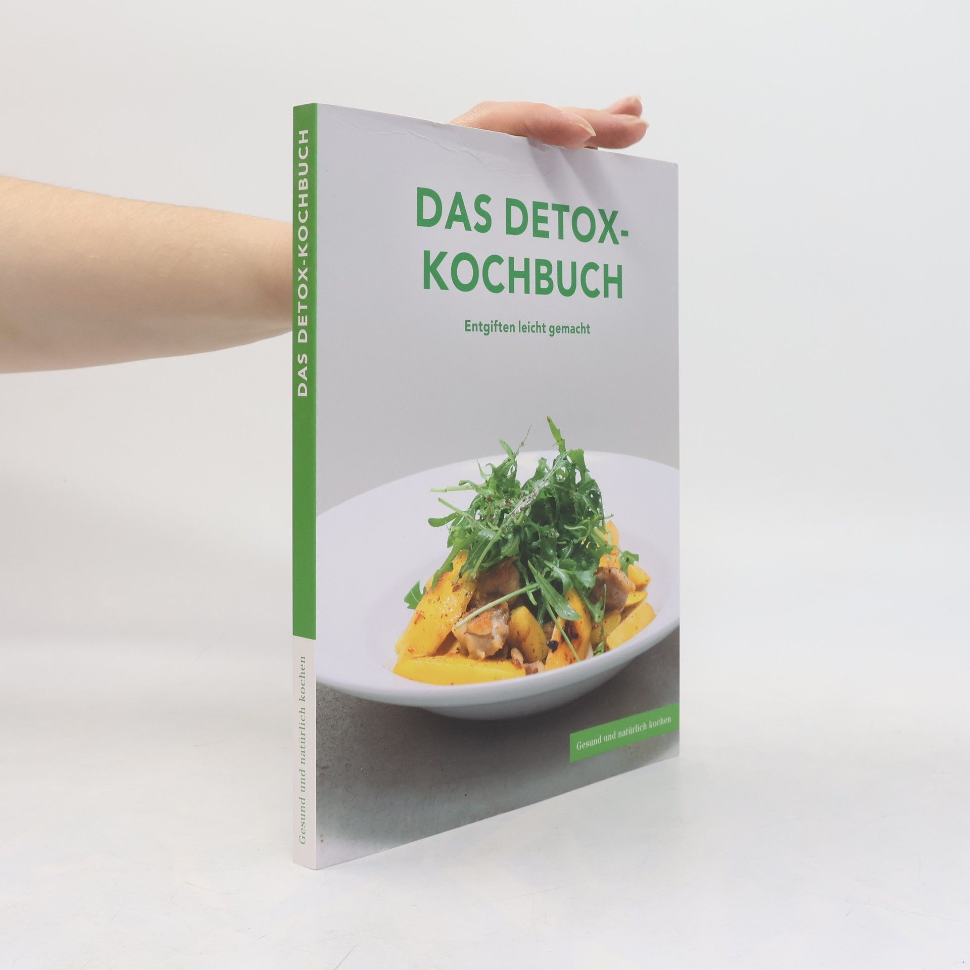 Gerda Maria Pum Das Detox-Kochbuch