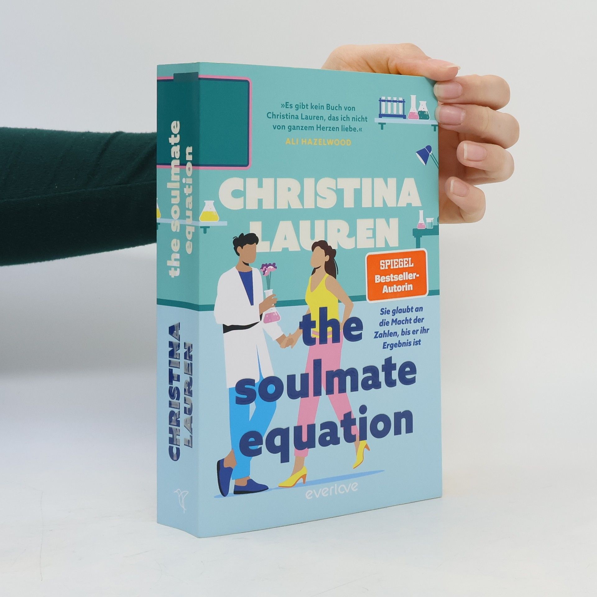 Christina Lauren The Soulmate Equation. Sie glaubt an die Macht der Zahlen, bis er ihr Ergebnis ist