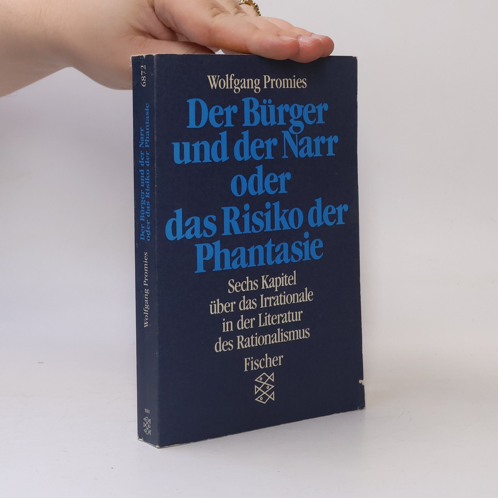 Wolfgang Promies Der Bürger und der Narr oder das Risiko der Phantasie