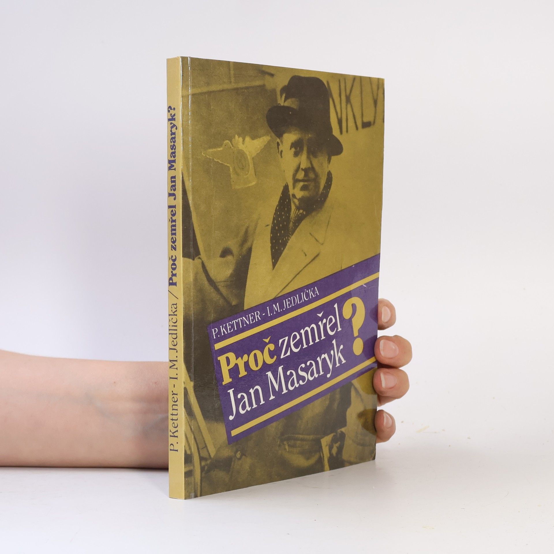 Petr Kettner Proč zemřel Jan Masaryk?