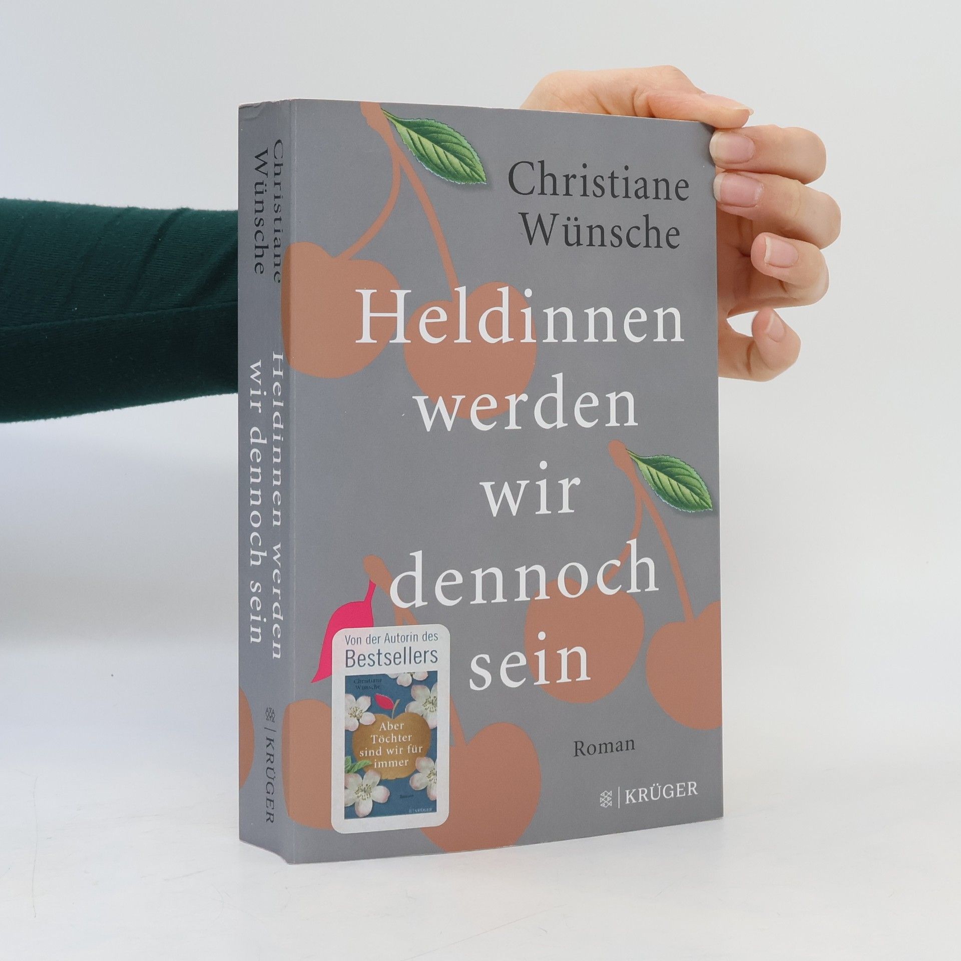 Christiane Wünsche Heldinnen werden wir dennoch sein