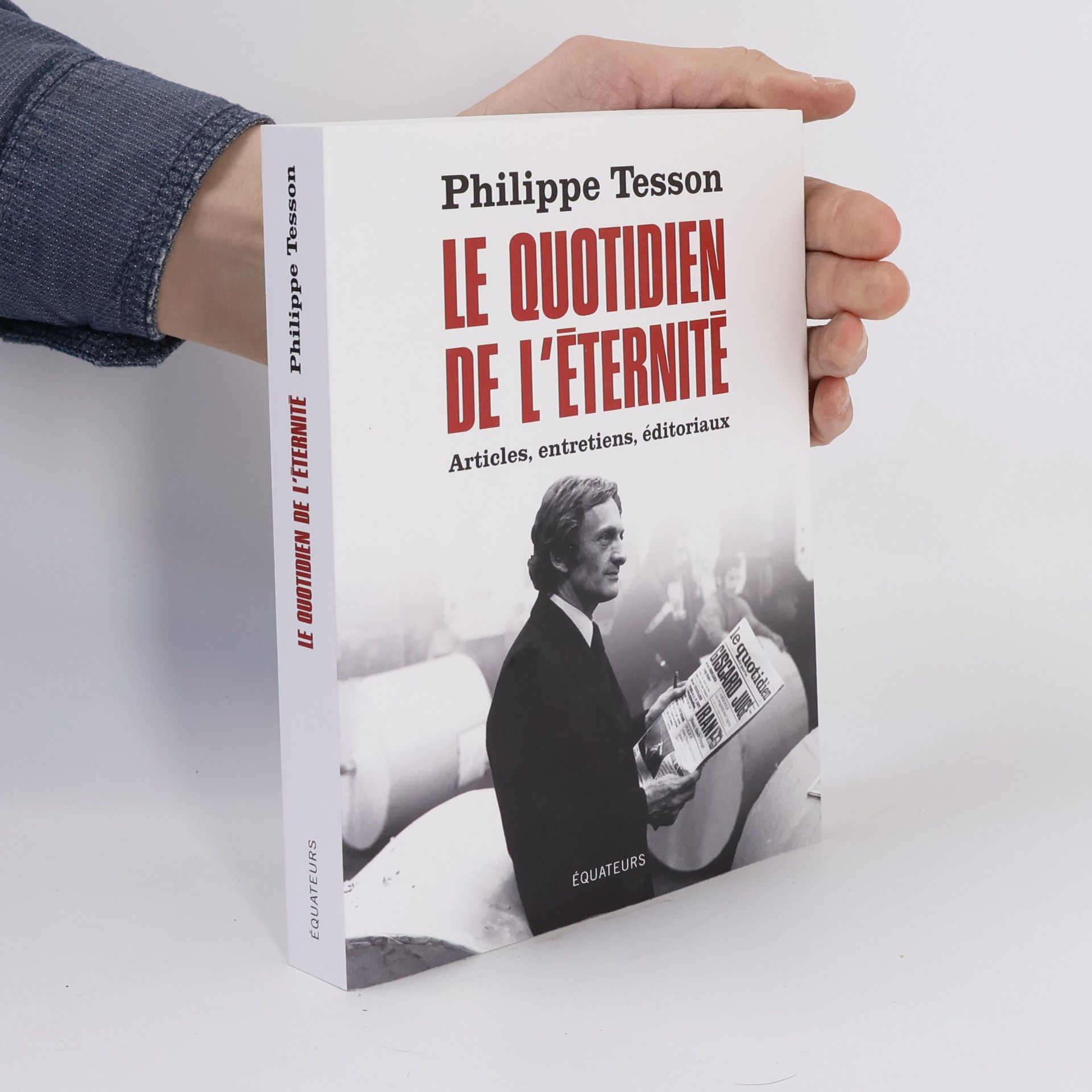 Philippe Tesson Le Quotidien de l'Éternité
