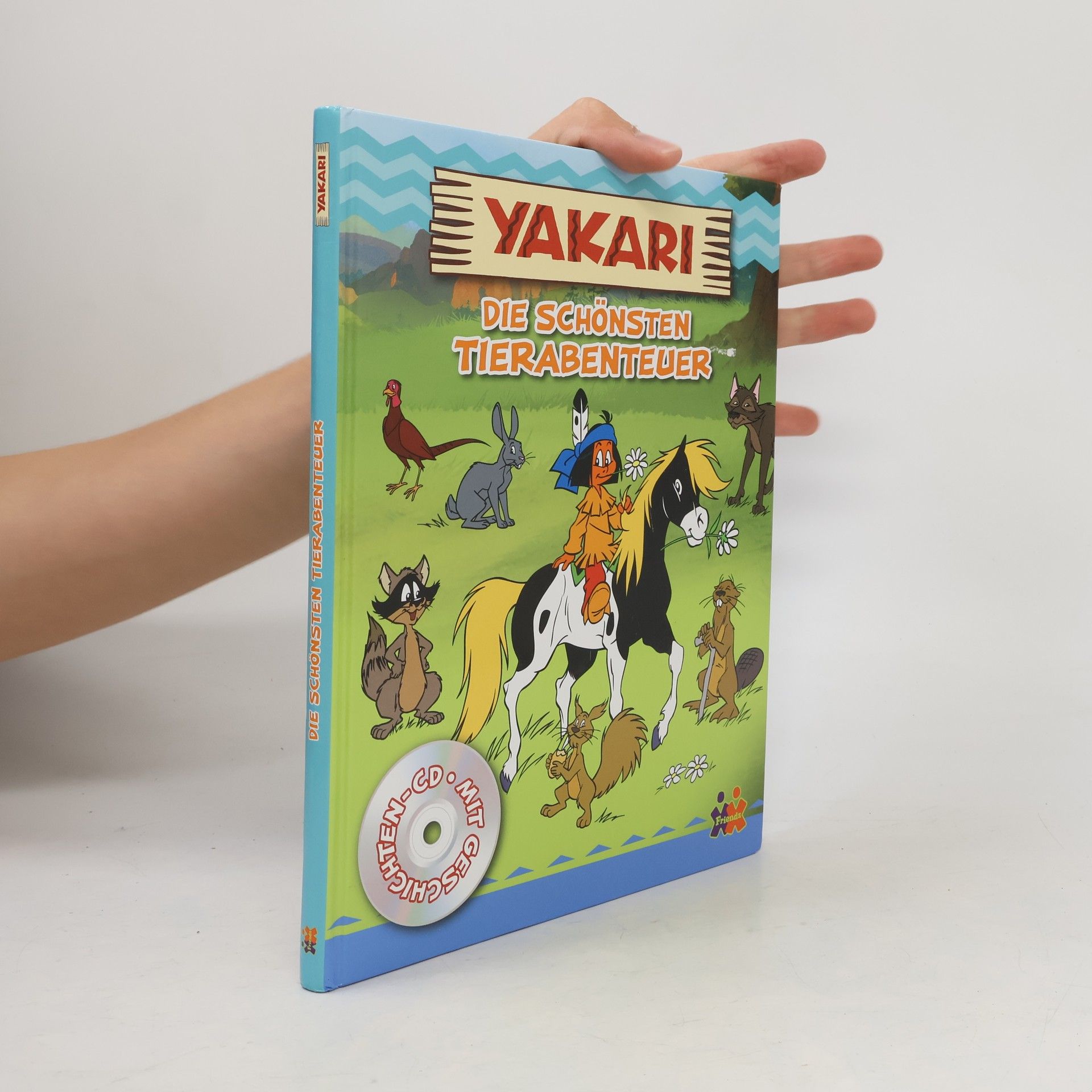 Carola J. von Yakari. Die schönsten Tierabenteuer, m. Audio-CD