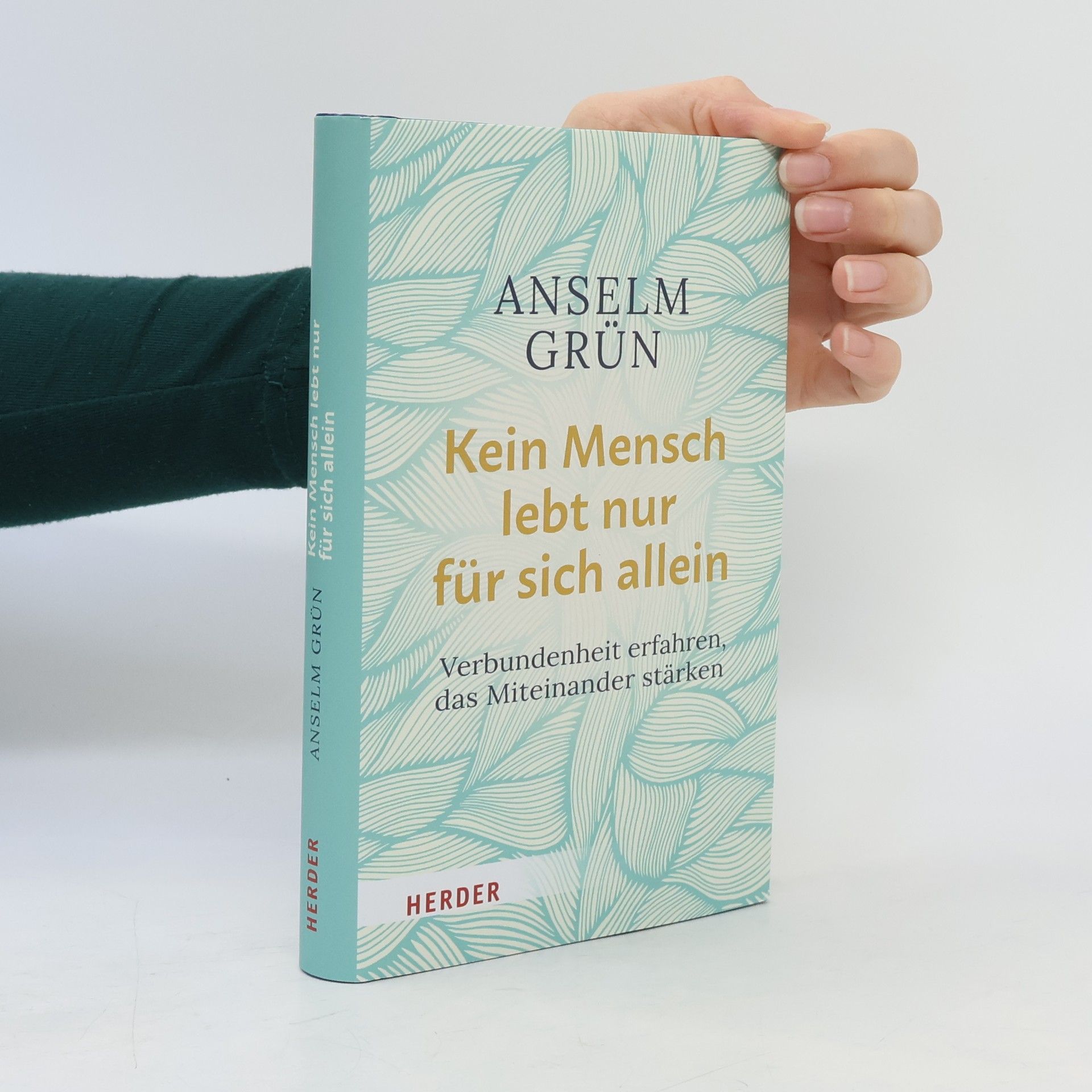 Anselm Grün Kein Mensch lebt nur für sich allein