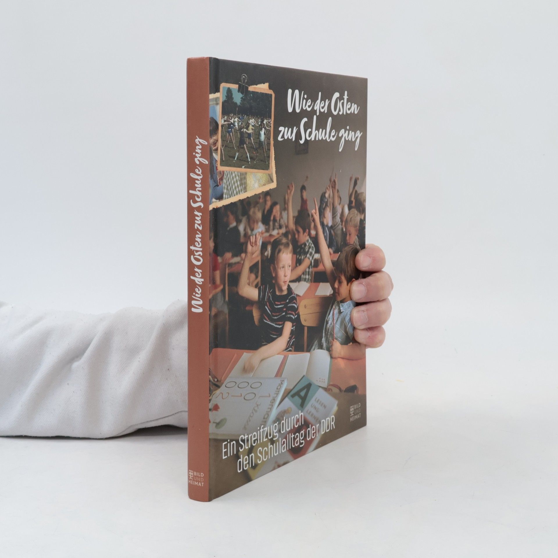 Bild und Heimat Wie der Osten zur Schule ging