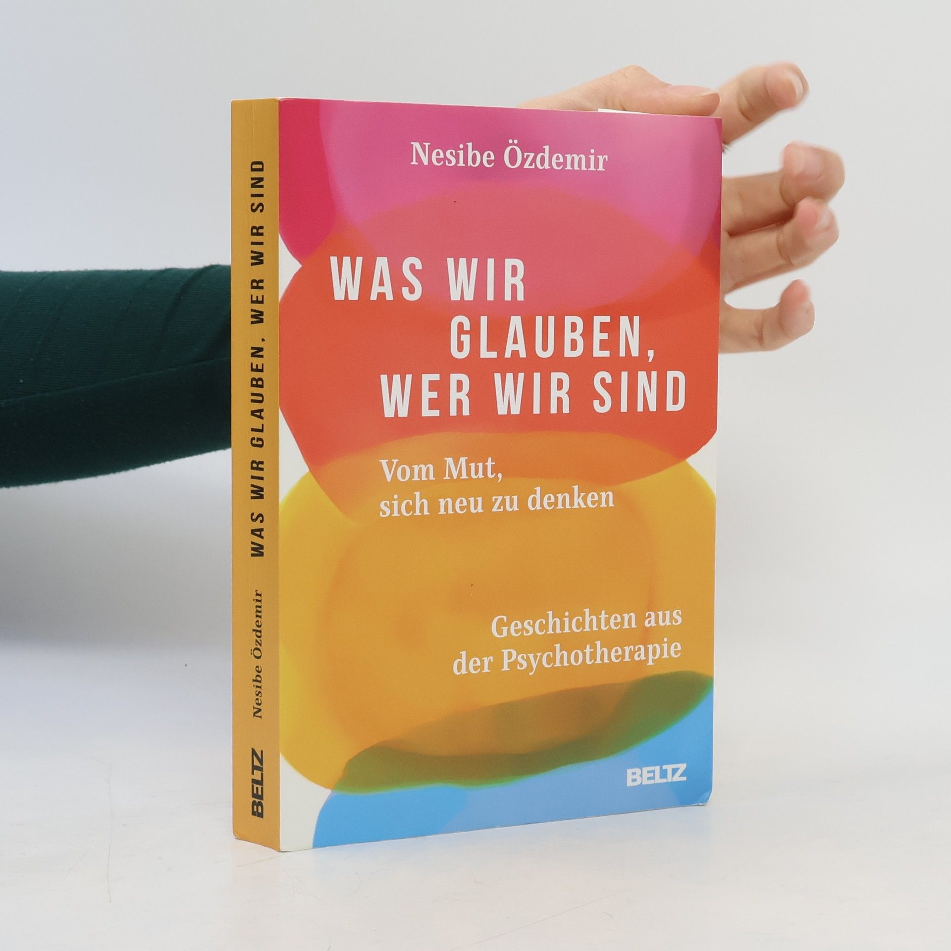 Nesibe Özdemir Was wir glauben, wer wir sind