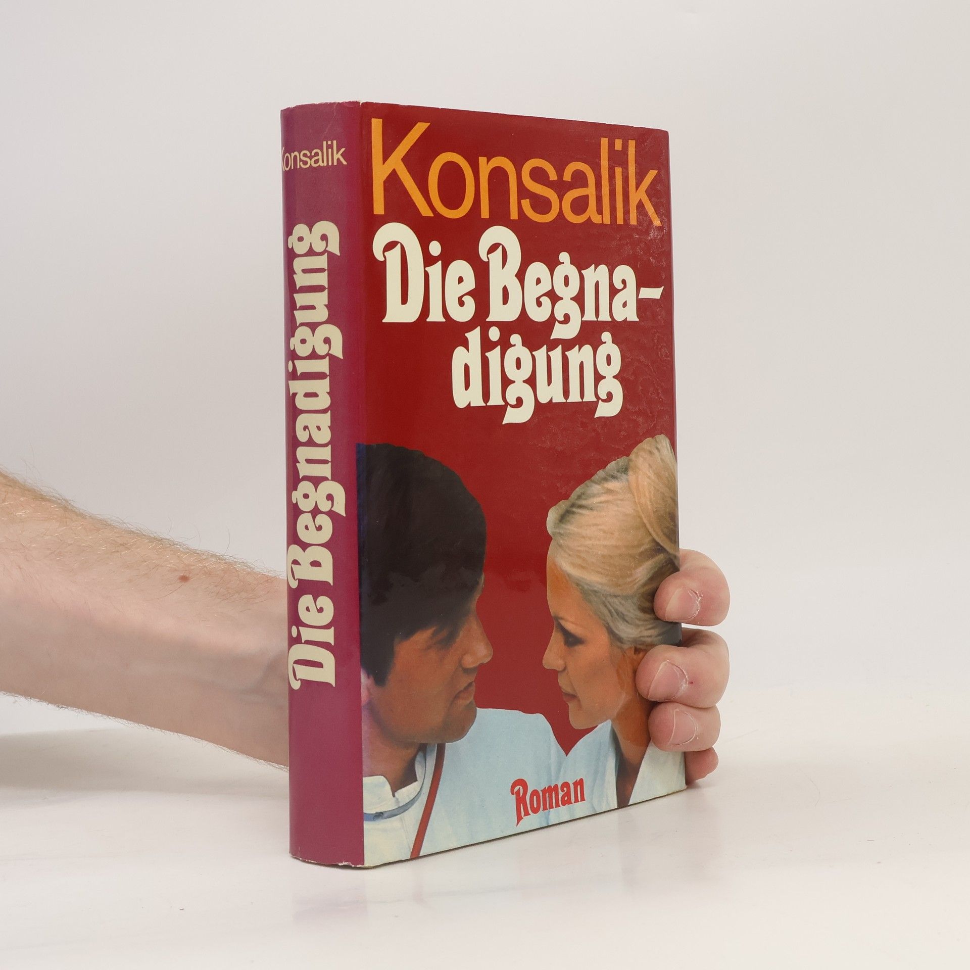 Heinz G. Konsalik Die Begnadiung