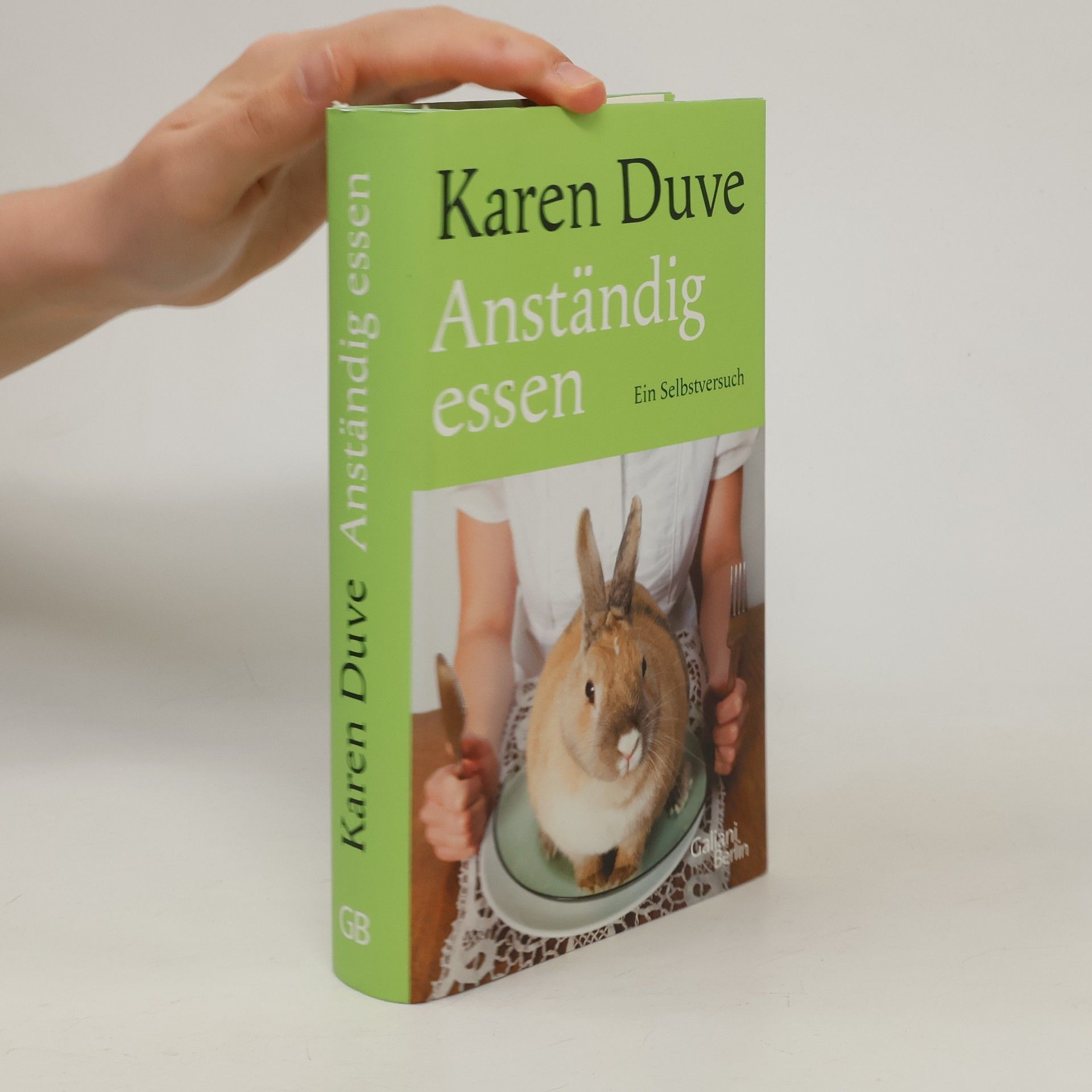 Karen Duve Anständig essen : ein Selbstversuch