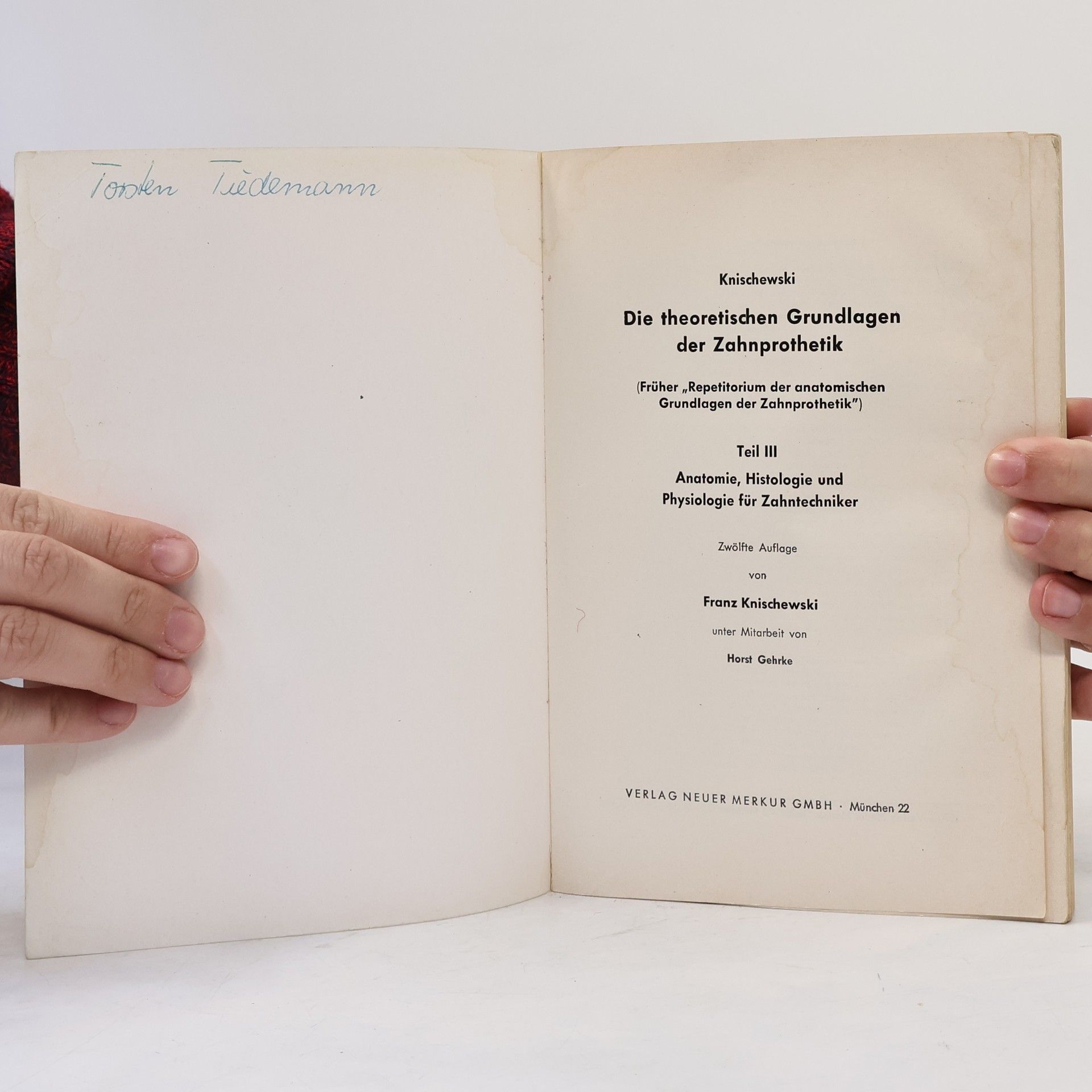 Franz Knischewski Die theoretischen Grundlagen der Zahnprothetik III
