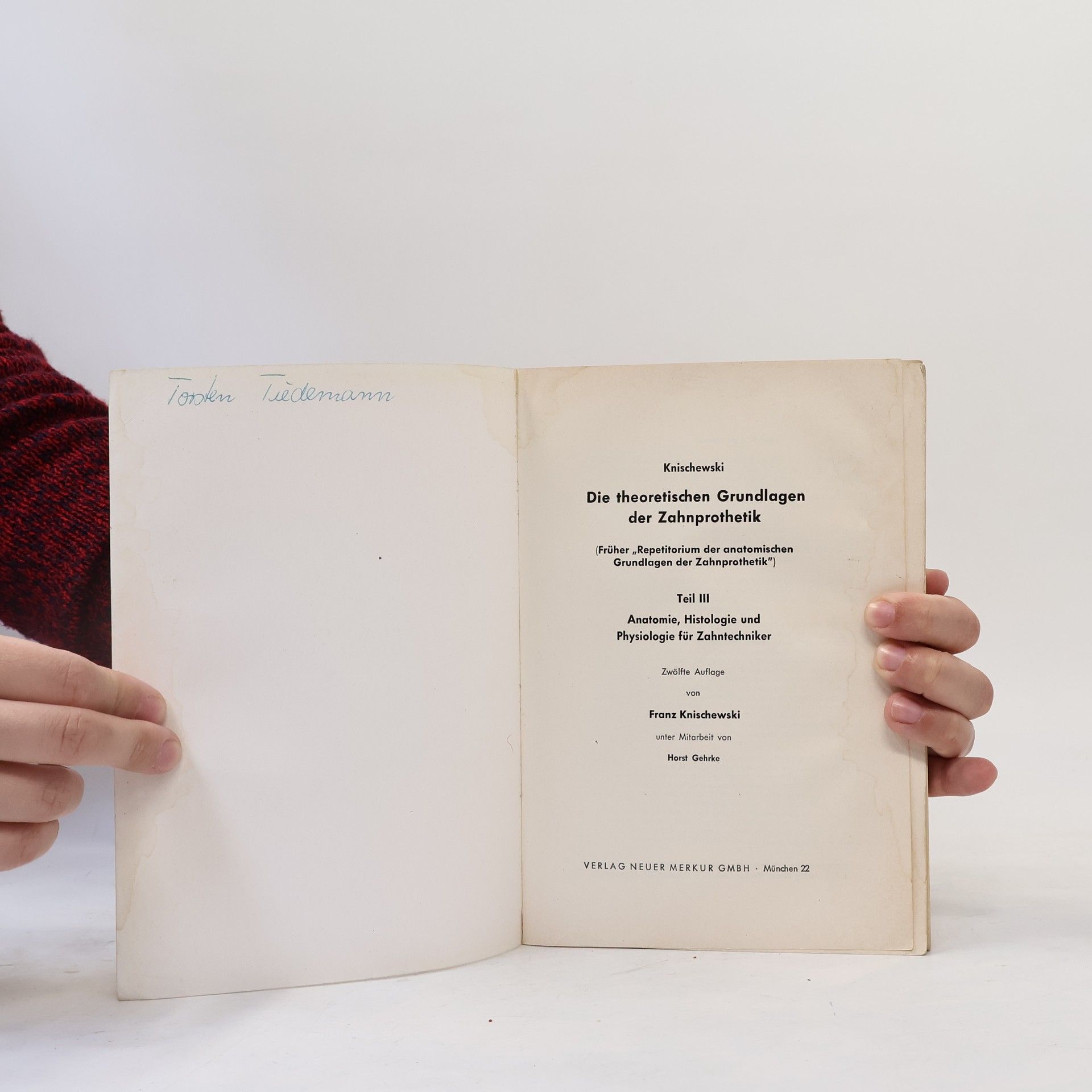 Franz Knischewski Die theoretischen Grundlagen der Zahnprothetik III