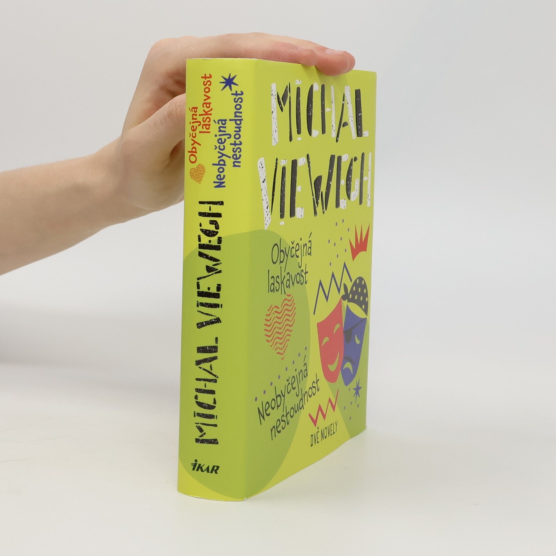 Michal Viewegh Obyčejná laskavost. Neobyčejná nestoudnost