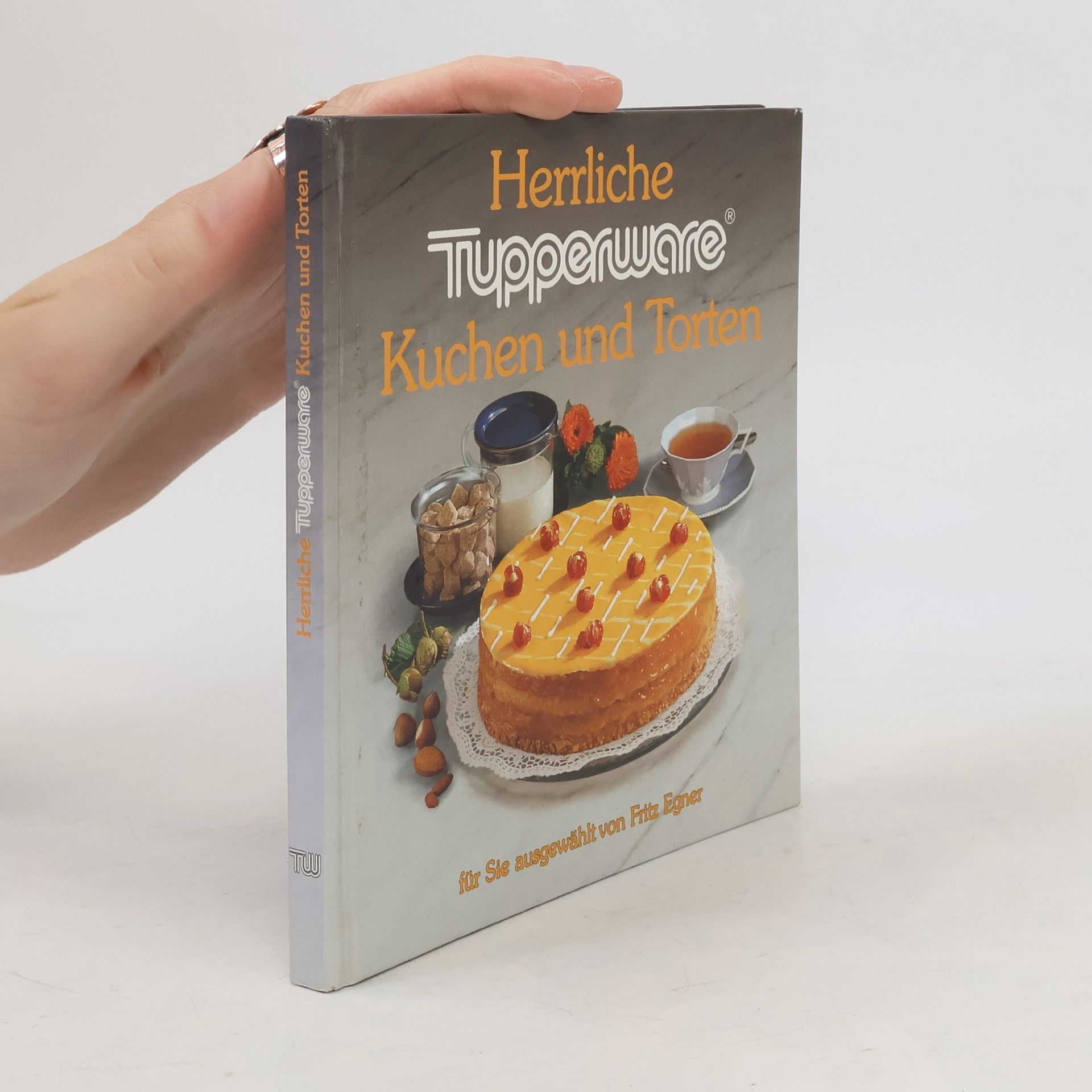 Autores varios Herrliche Tupperware. Kuchen und Torten