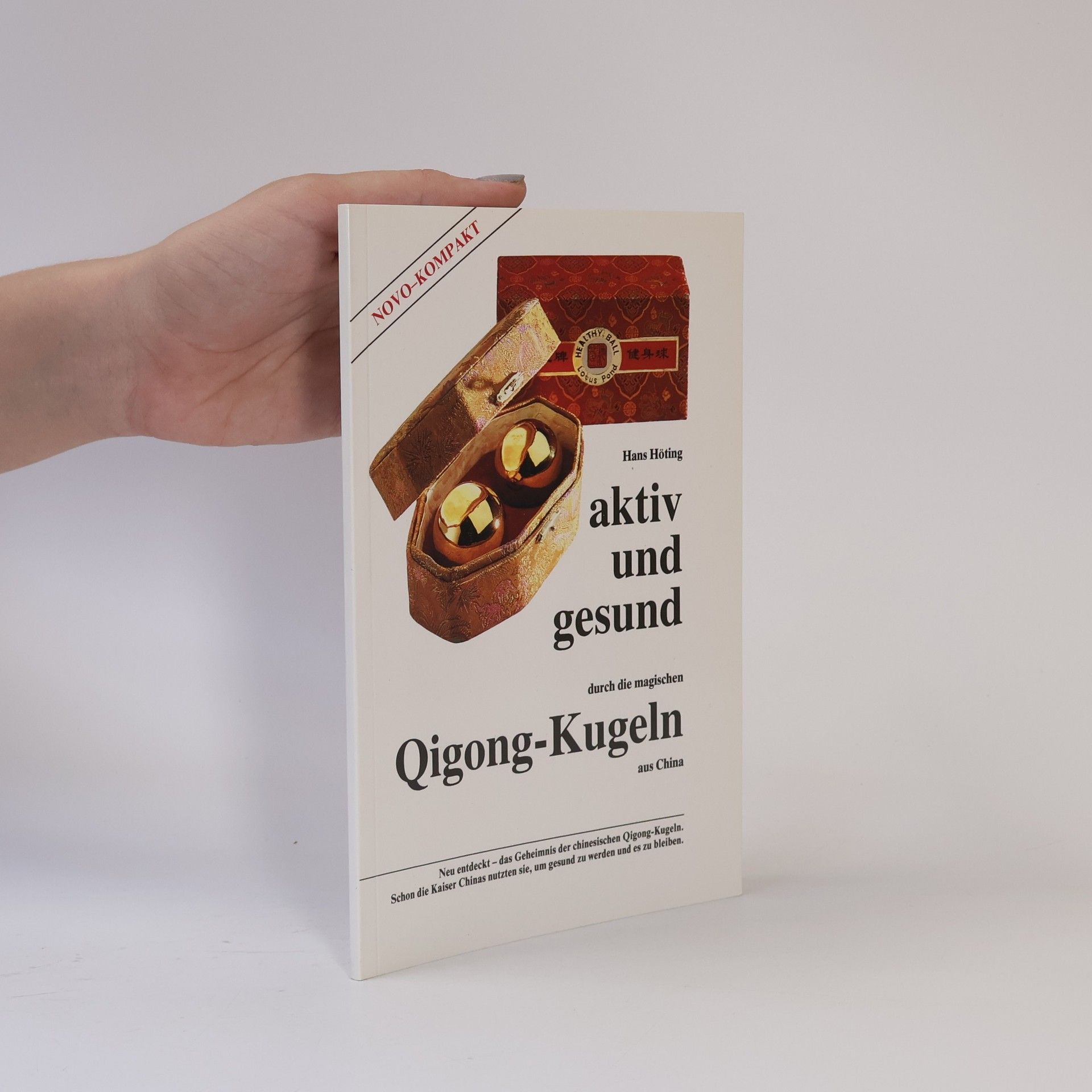 Aktiv und gesund durch die magischen Qigong-Kugeln