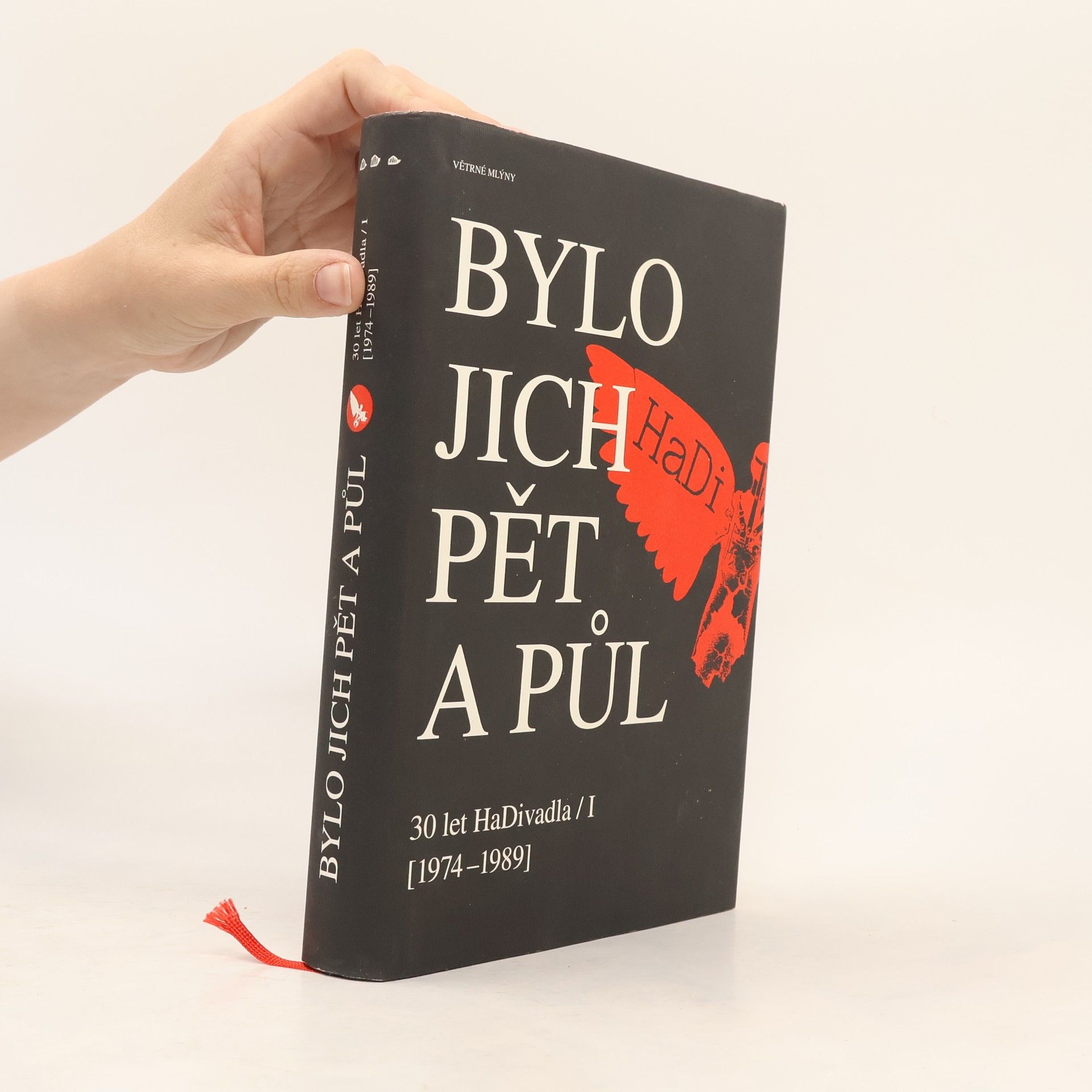 Josef Kovalčuk Bylo jich pět a půl - 30 let HaDivadla / I (1974-1989)