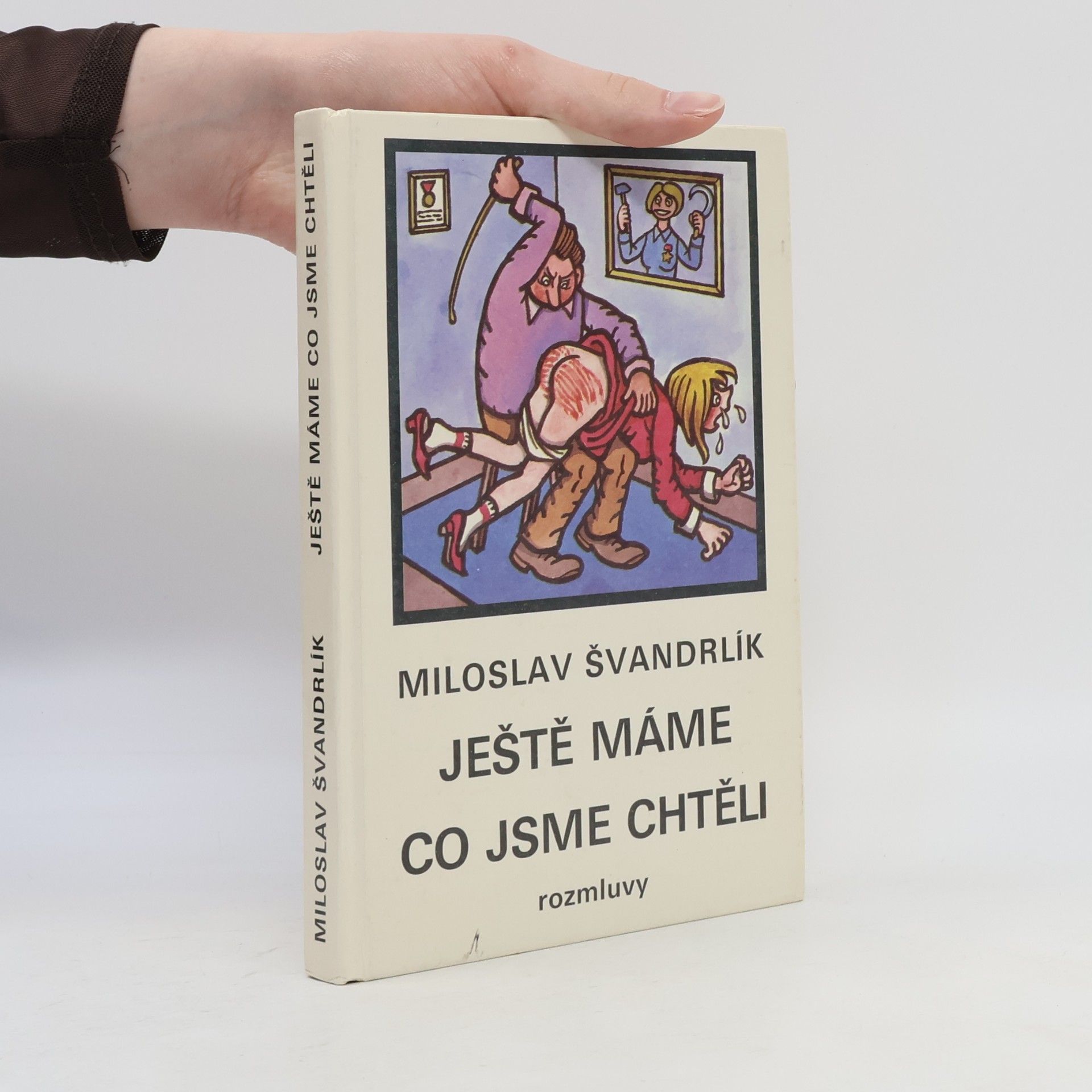 Miloslav Švandrlík Ještě máme co jsme chtěli
