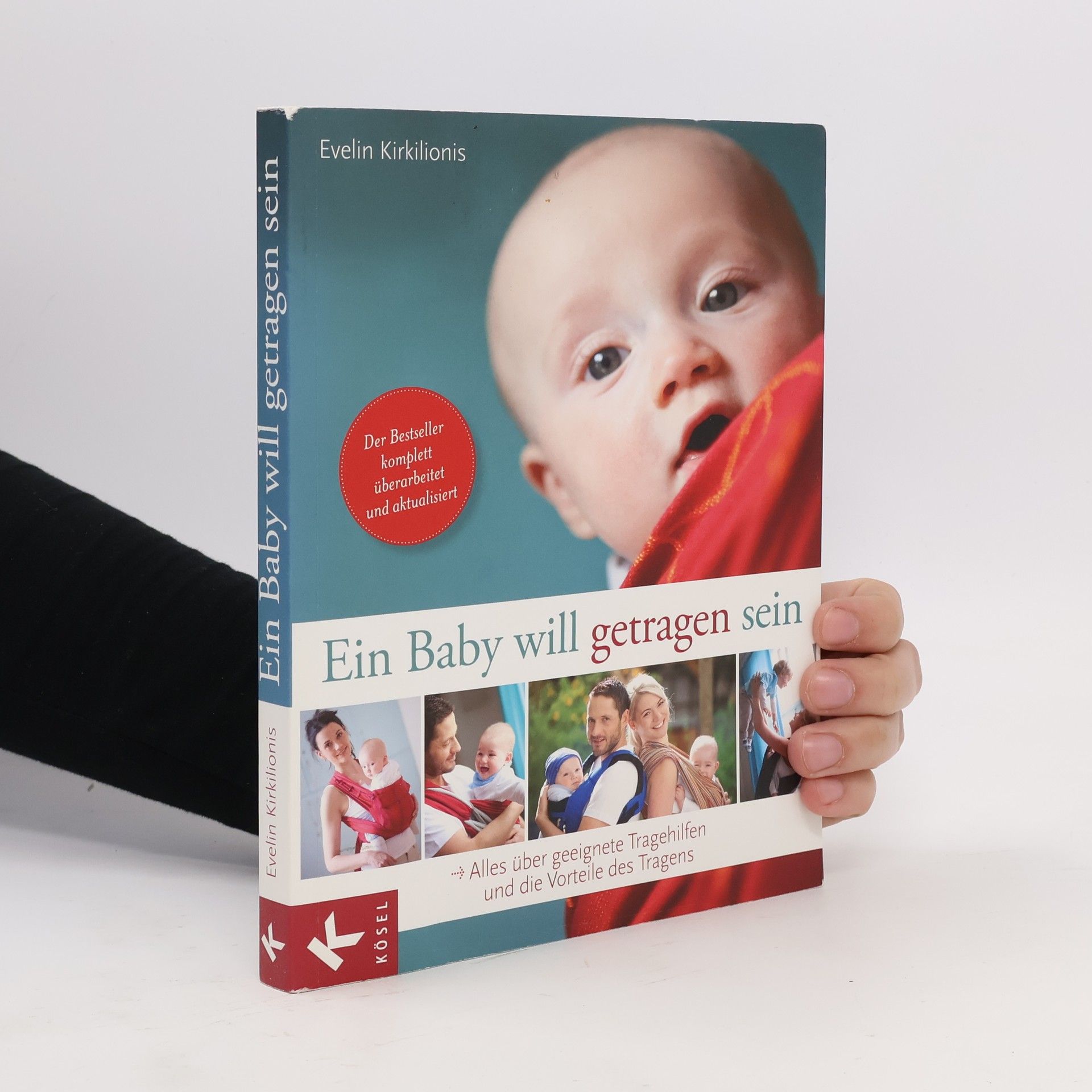 Evelin Kirkilionis Ein Baby will getragen sein