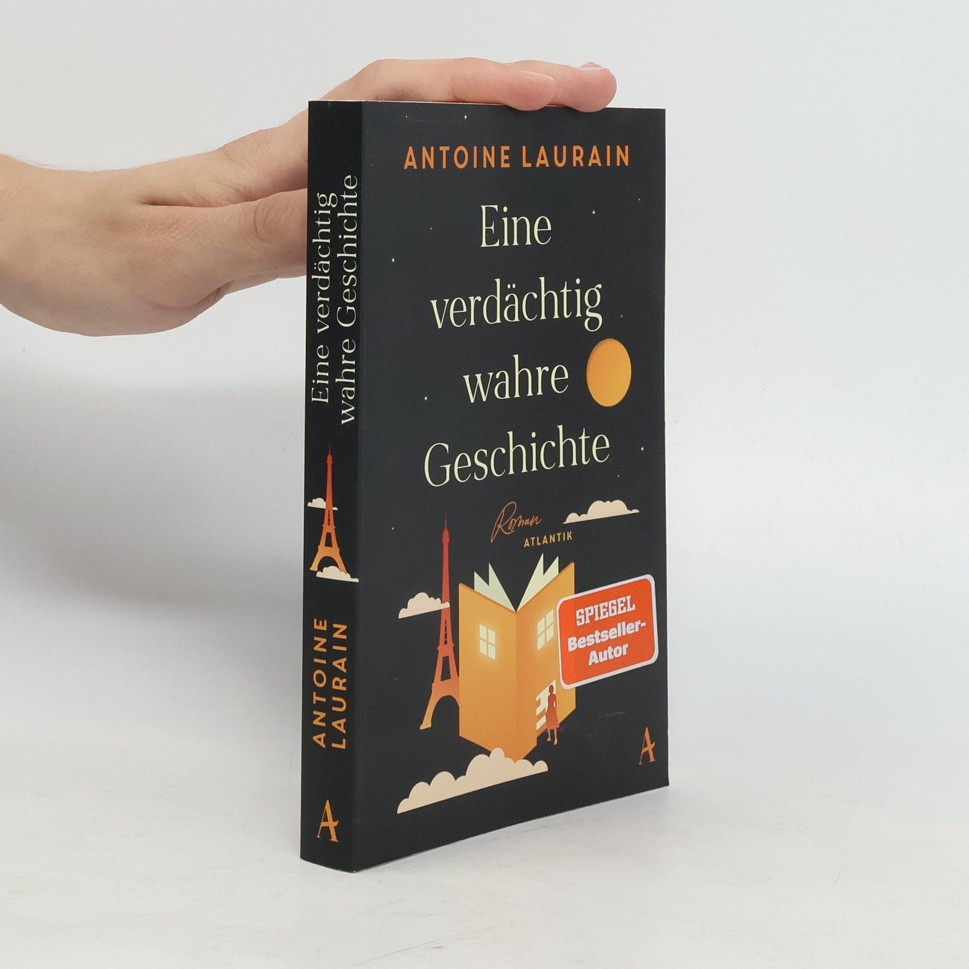 Antoine Laurain Eine verdächtig wahre Geschichte