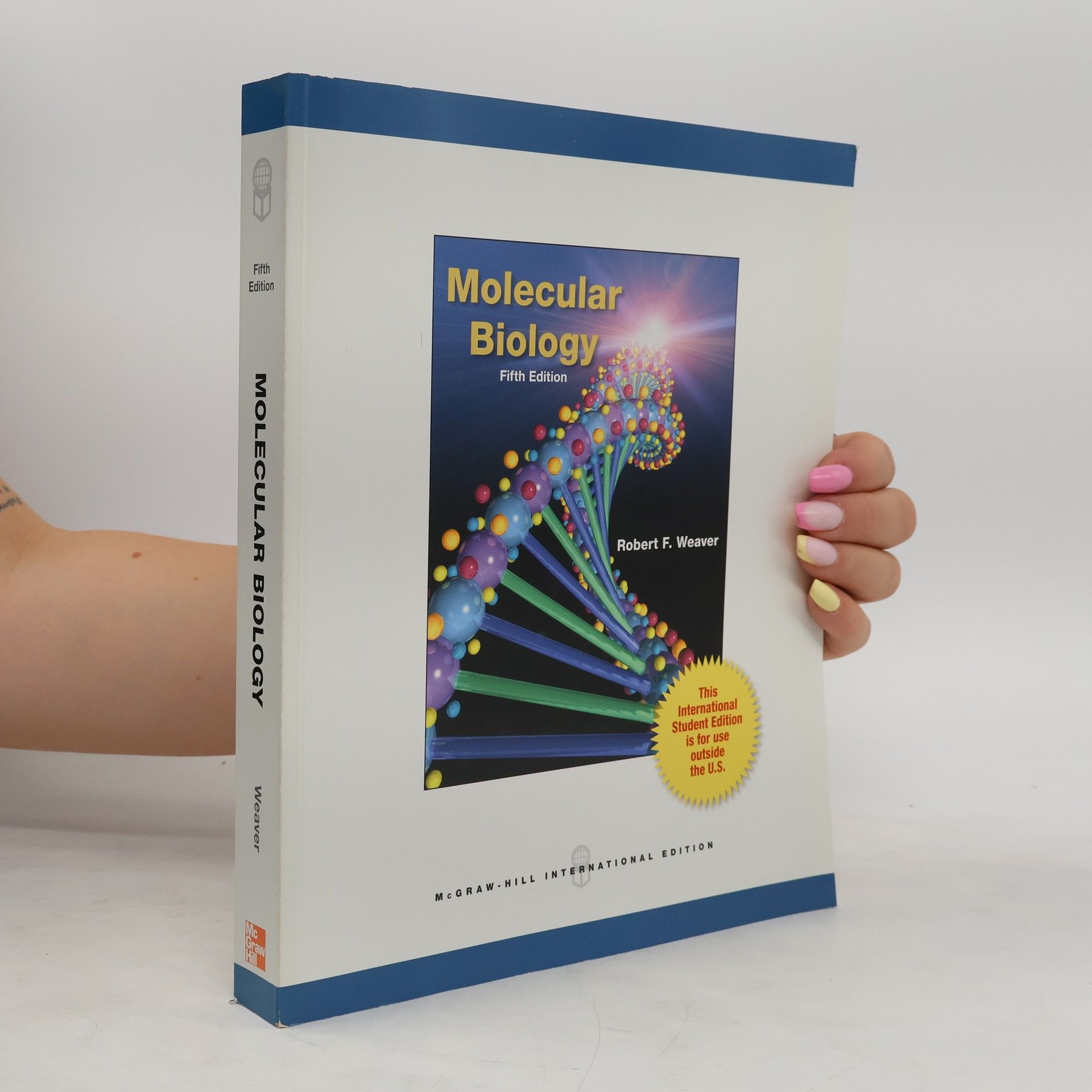 Robert Franklin Weaver McGraw-Hill International Edition: Molecular Biology: Fifth Edition - This International Student Edition is for Use Outside the U.S.
