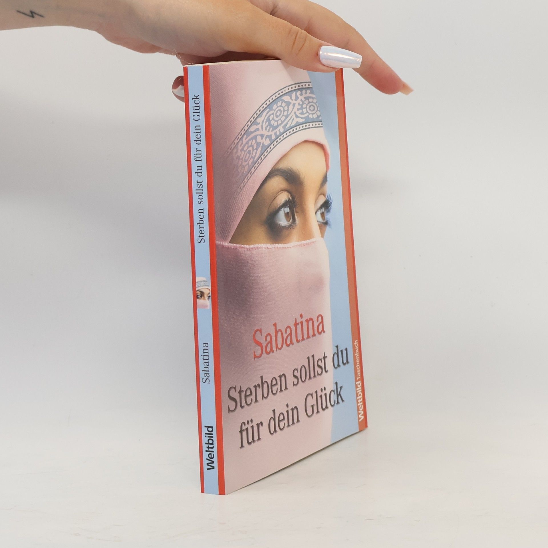Sabatina James Sterben sollst du für dein Glück