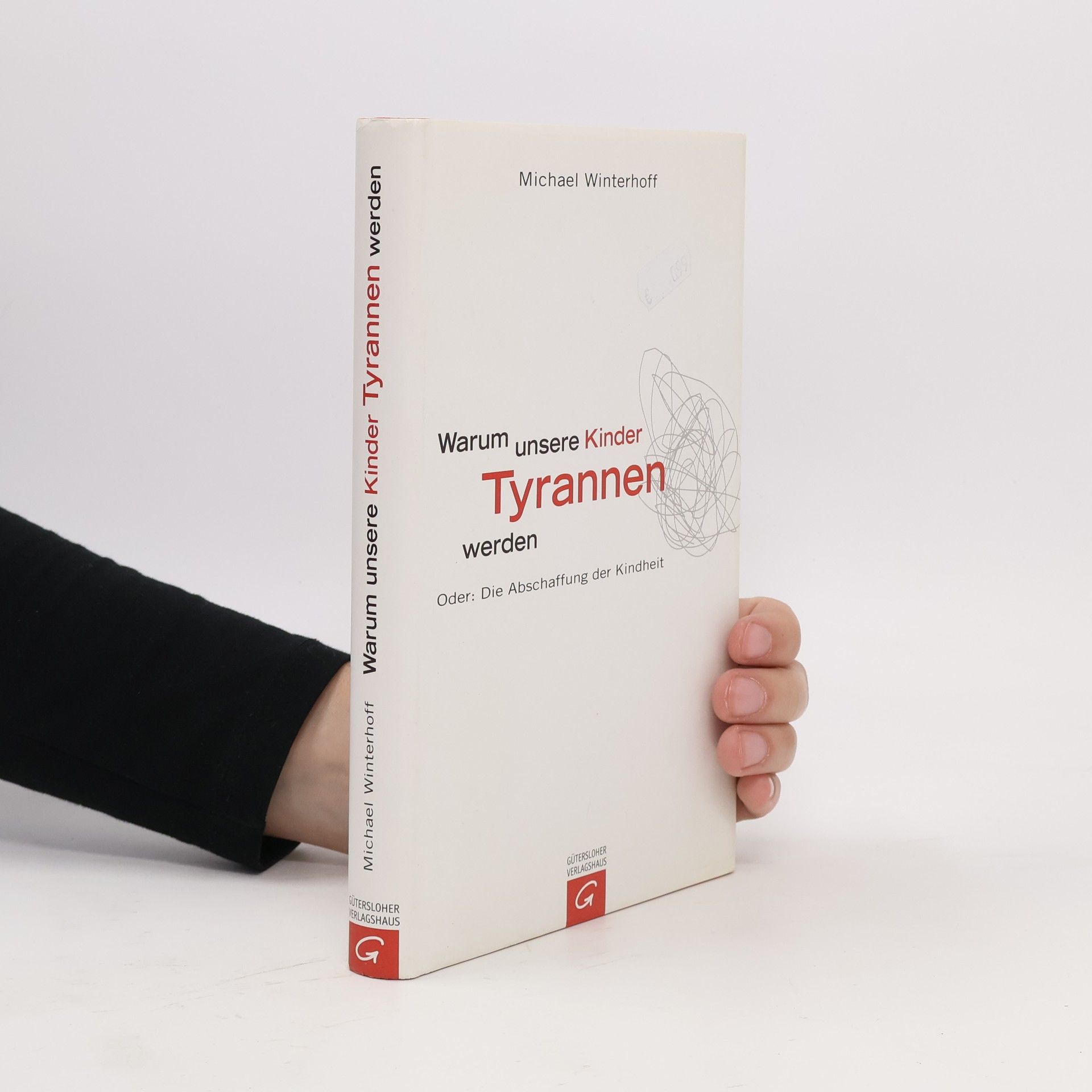 Michael Winterhoff Warum unsere Kinder Tyrannen werden