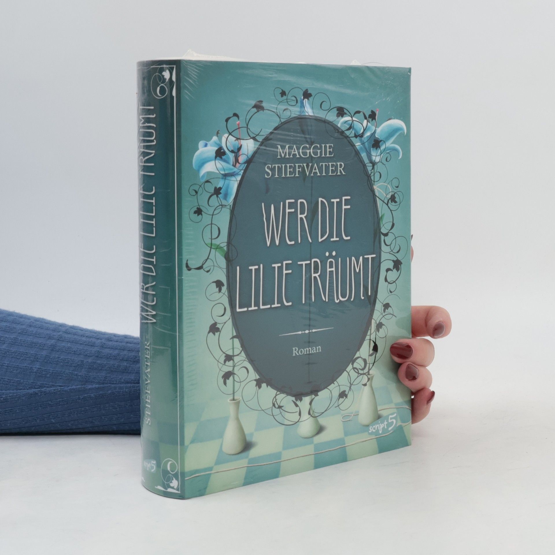 Maggie Stiefvater Wer die Lilie träumt