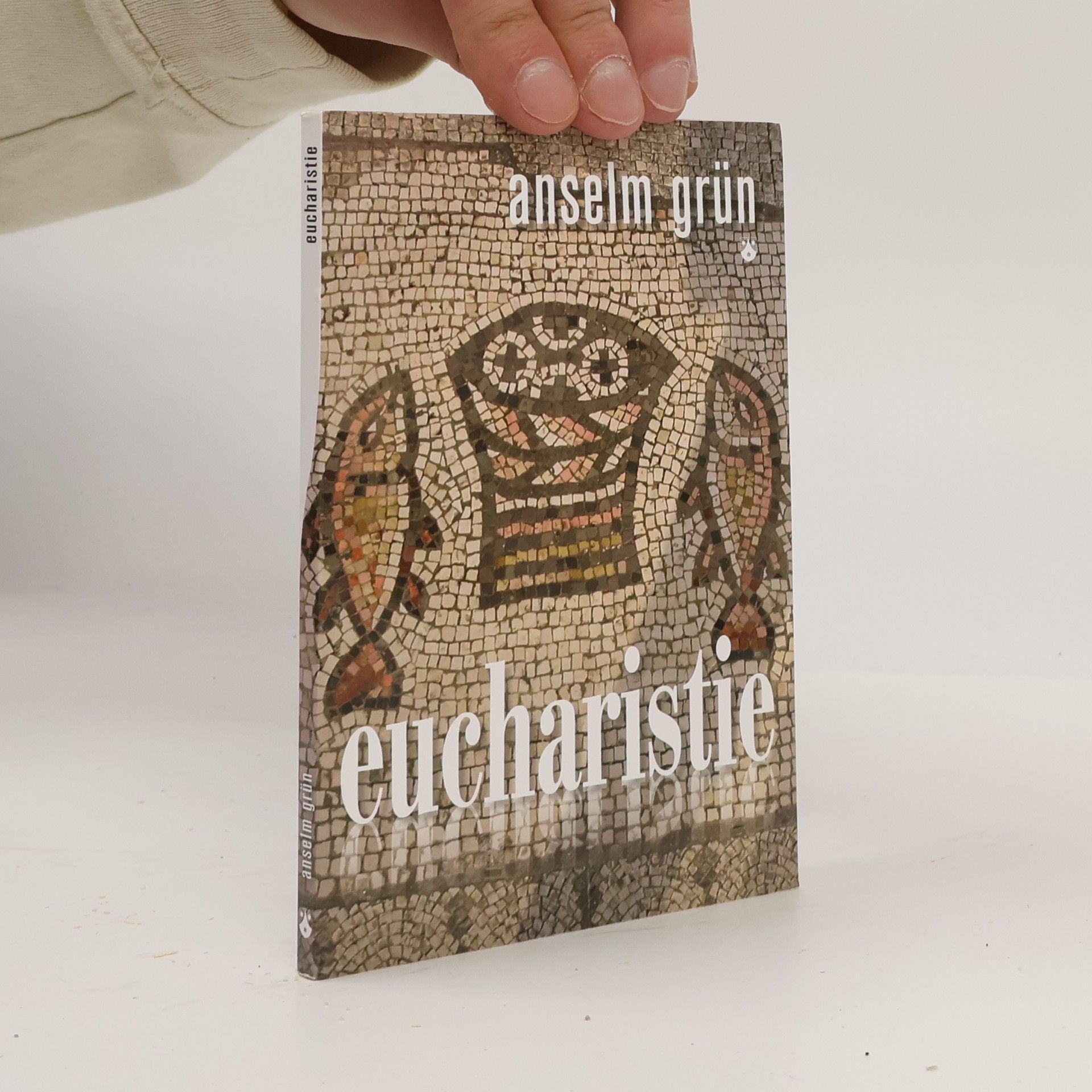Anselm Grün Eucharistie