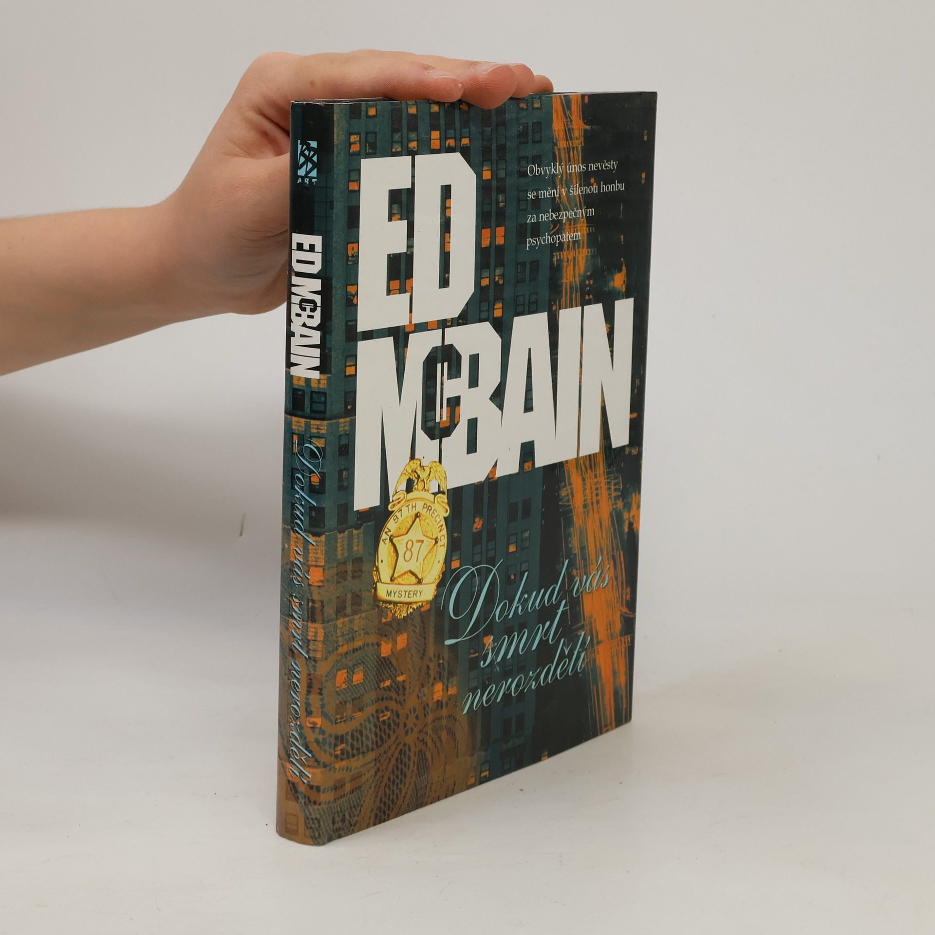 Ed McBain Dokud vás smrt nerozdělí : příběh z 87. revíru