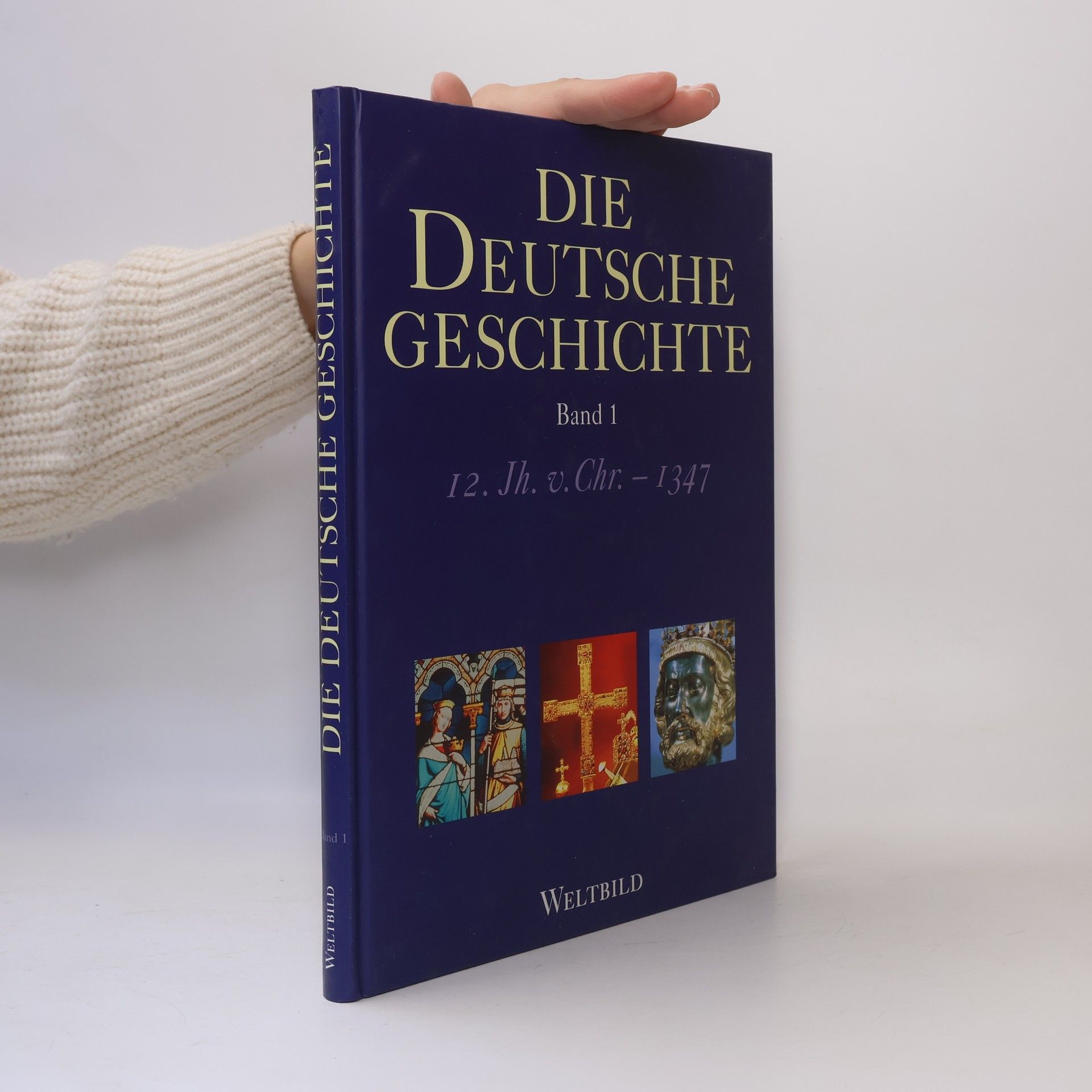 Autorenkollektiv Die Deutsche Geschichte. Band 1