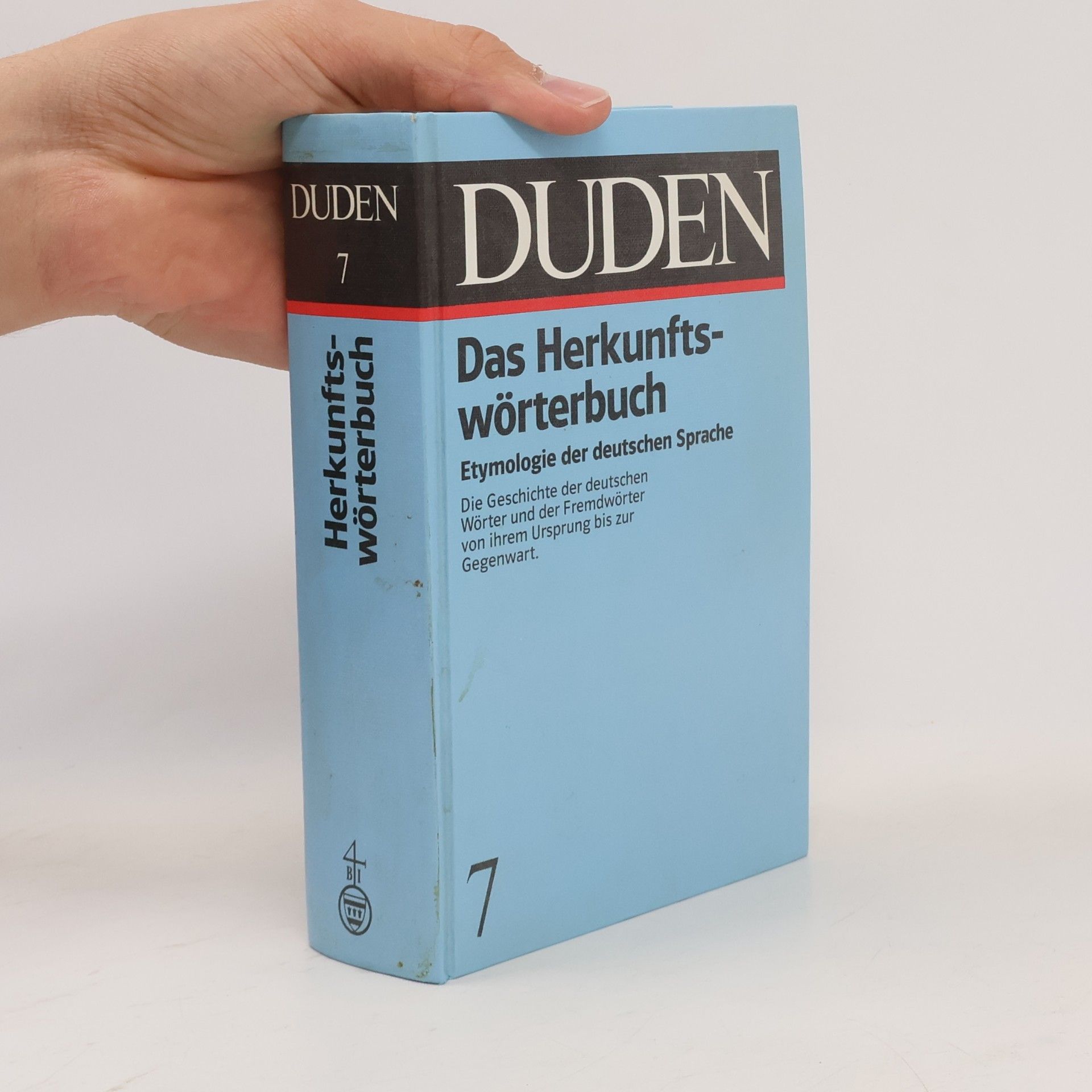 Günther Drosdowski Etymologie : Herkunftswörterbuch der deutschen Sprache. Duden Band 7