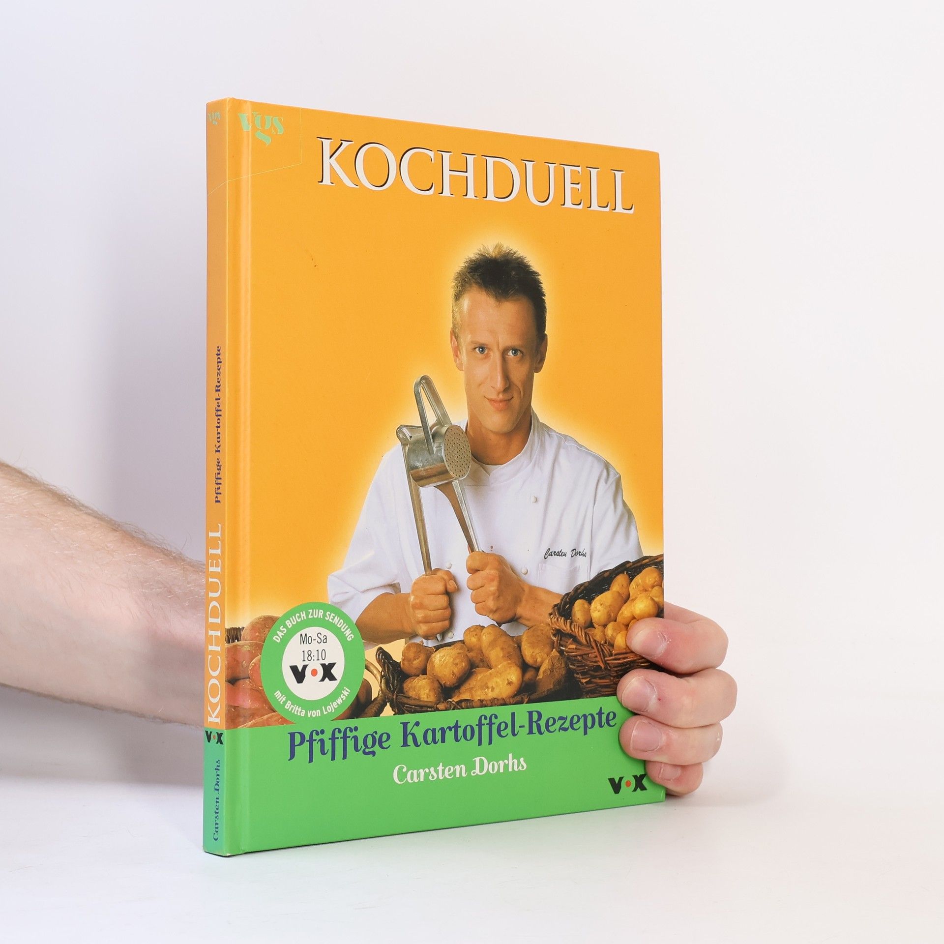Carsten Dorhs Kochduell. Pfiffige Kartoffelrezepte