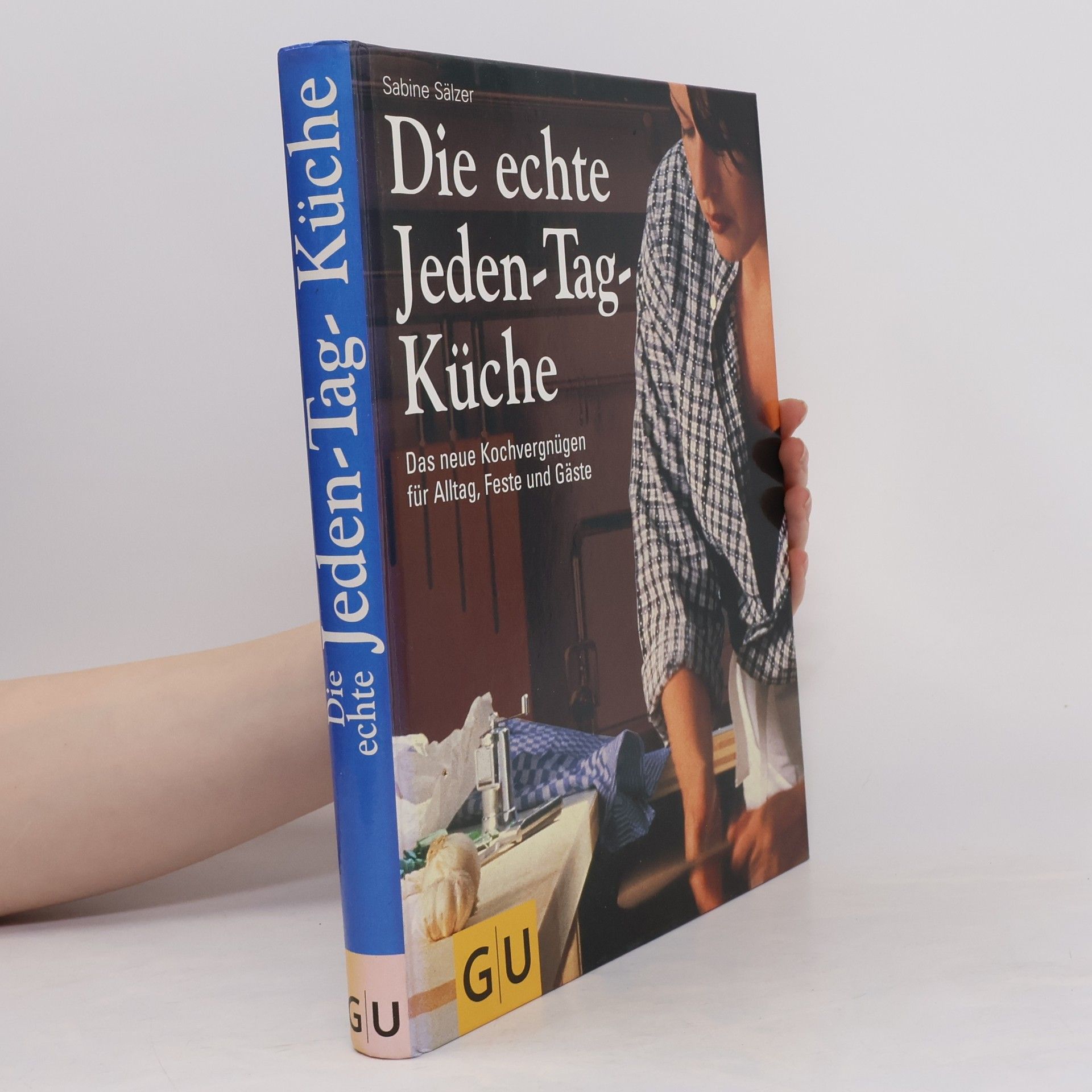 Sabine Sälzer Die echte Jeden-Tag-Küche