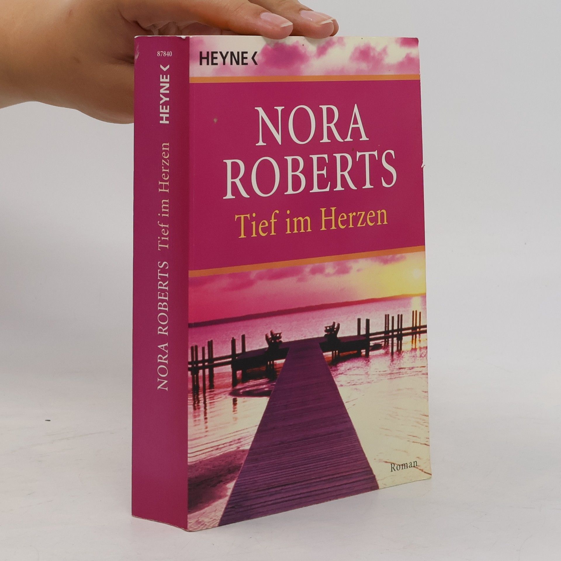 Nora Roberts Tief im Herzen