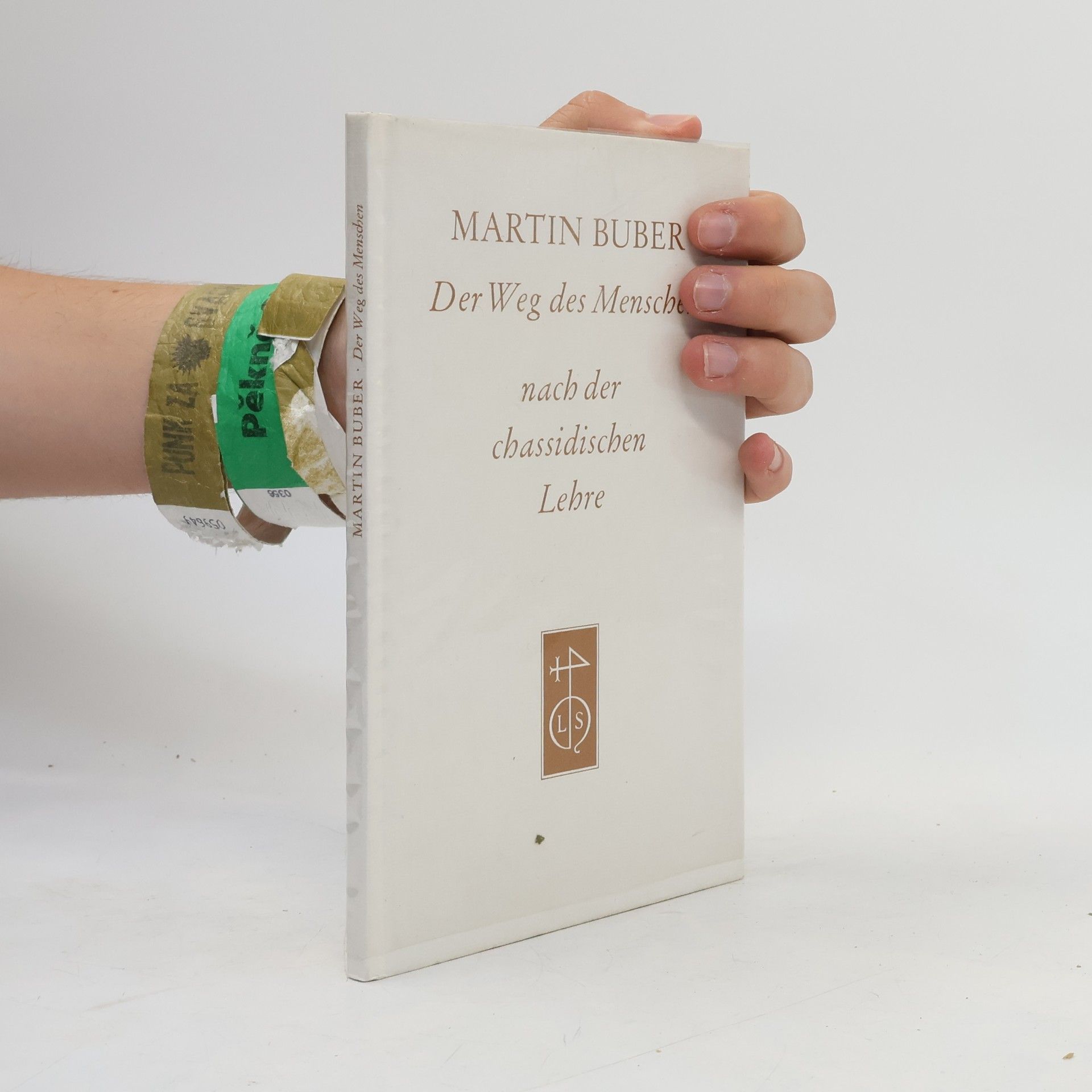 Martin Buber Der Weg des Menschen nach er Chassidischen Lehre