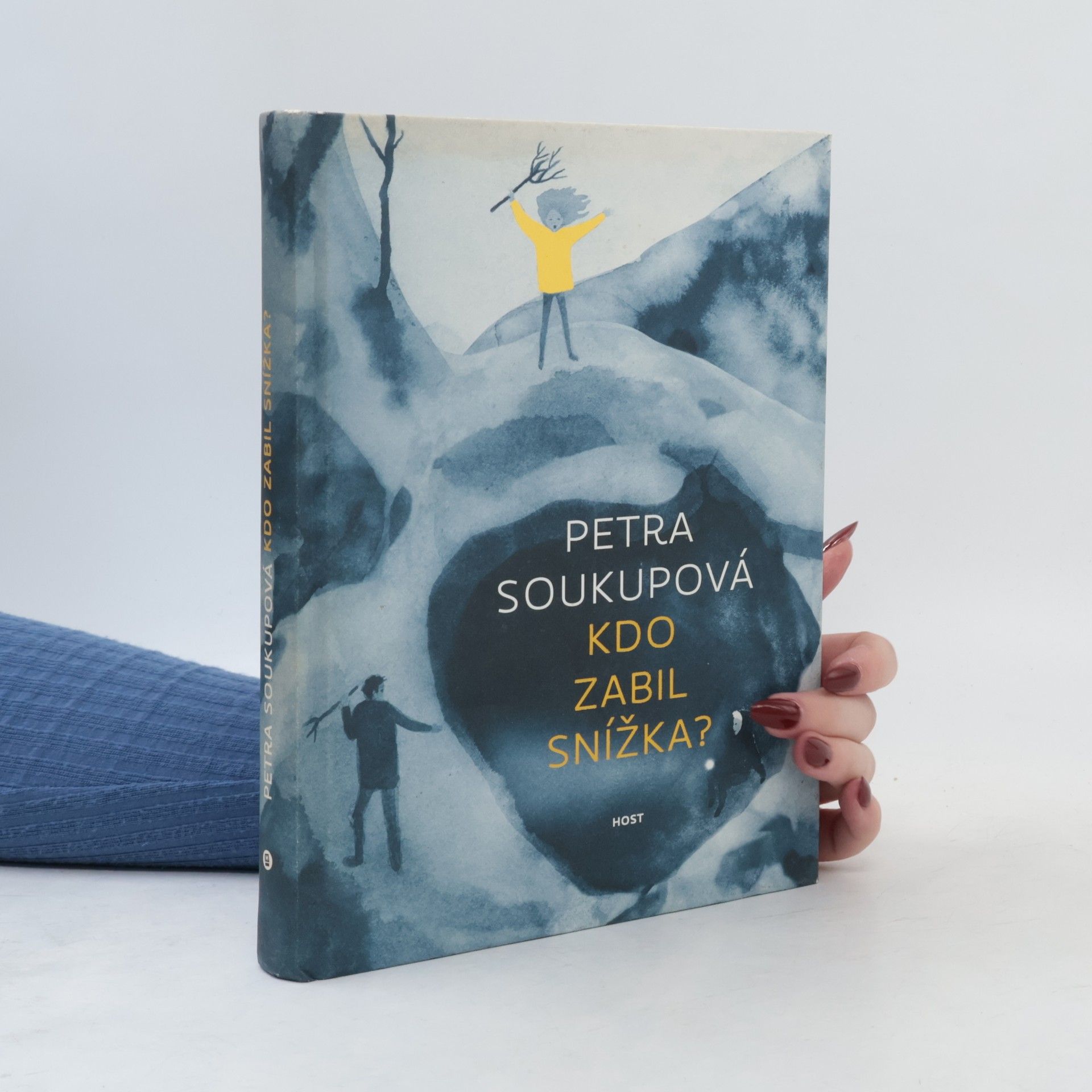 Petra Soukupová Kdo zabil Snížka?