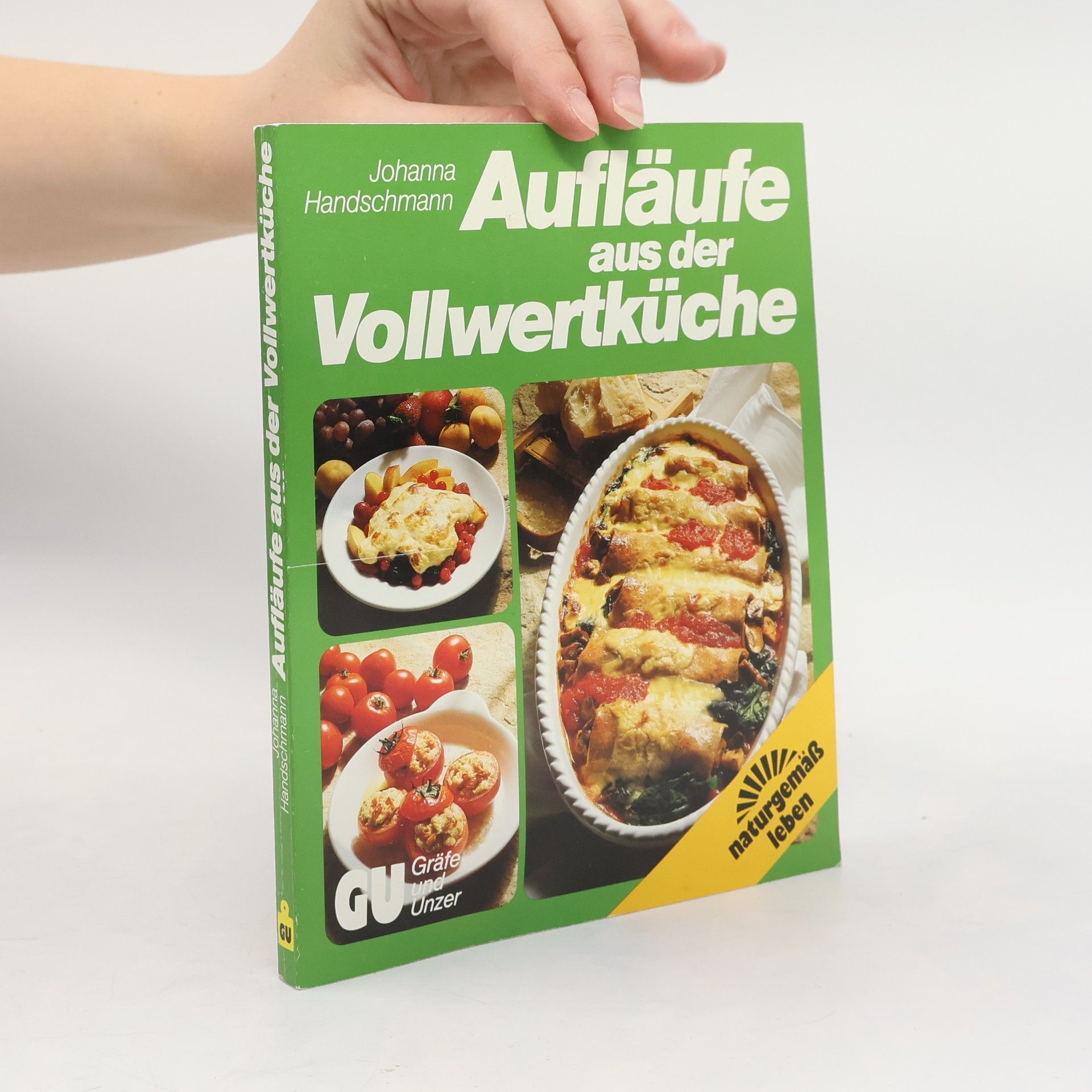 Aufläufe aus der Vollwertküche