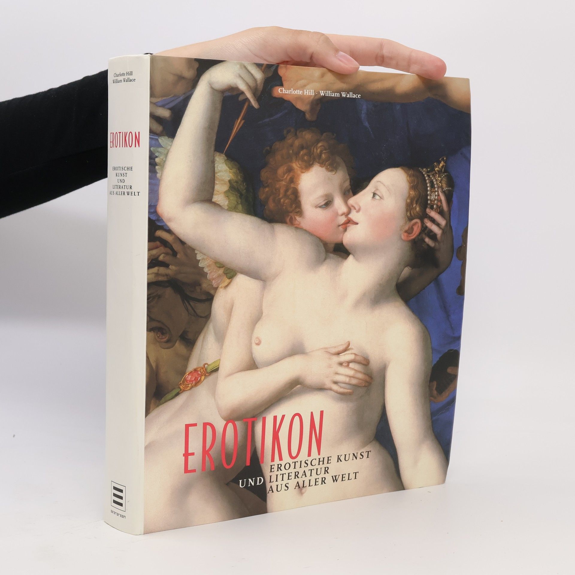 Charlotte Hill Erotikon : erotische Kunst und Literatur aus aller Welt