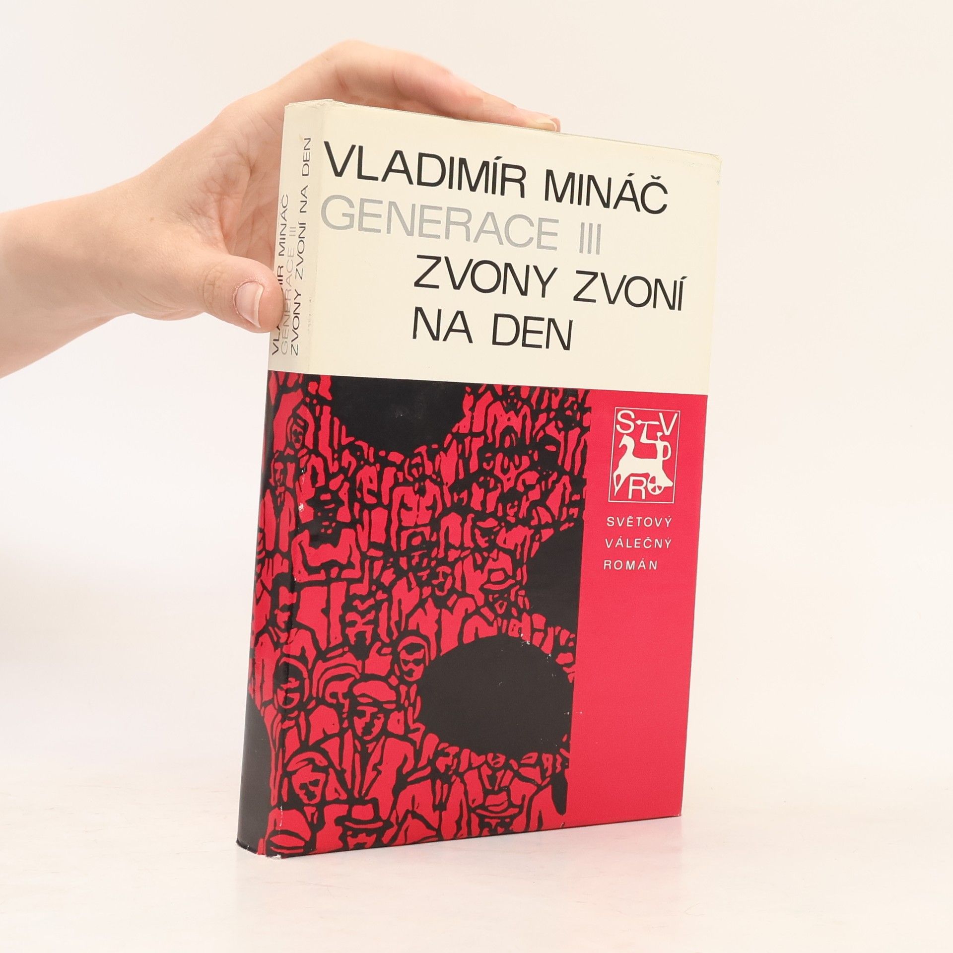 Vladimír Mináč Zvony zvoní na den (Generace III)