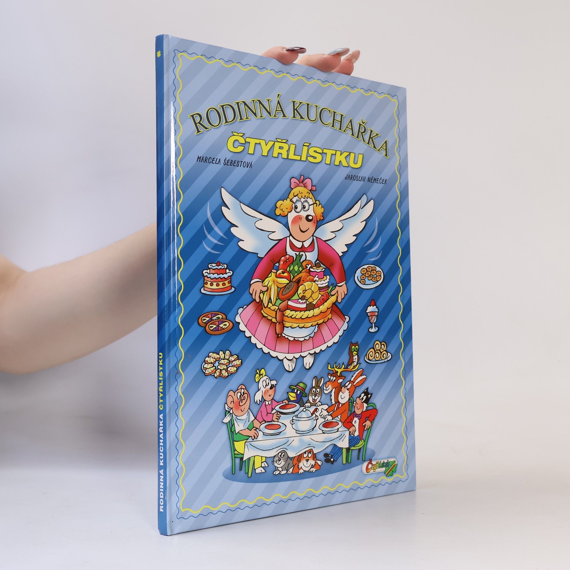 Marcela Šebestová Rodinná kuchařka Čtyřlístku