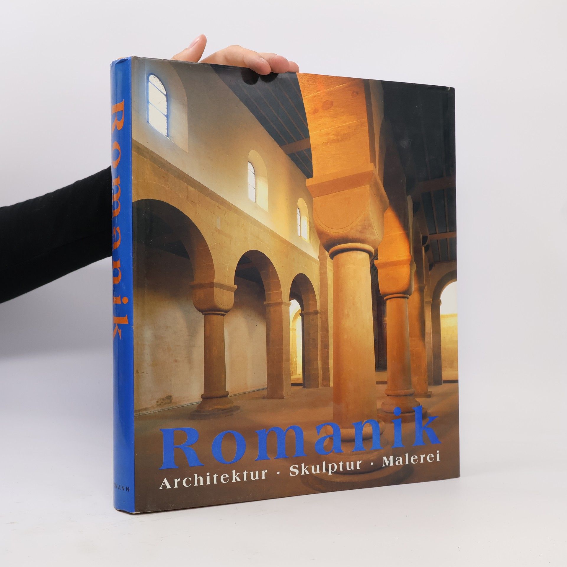 Rolf Toman Die Kunst der Romanik : Architektur, Skulptur, Malerei