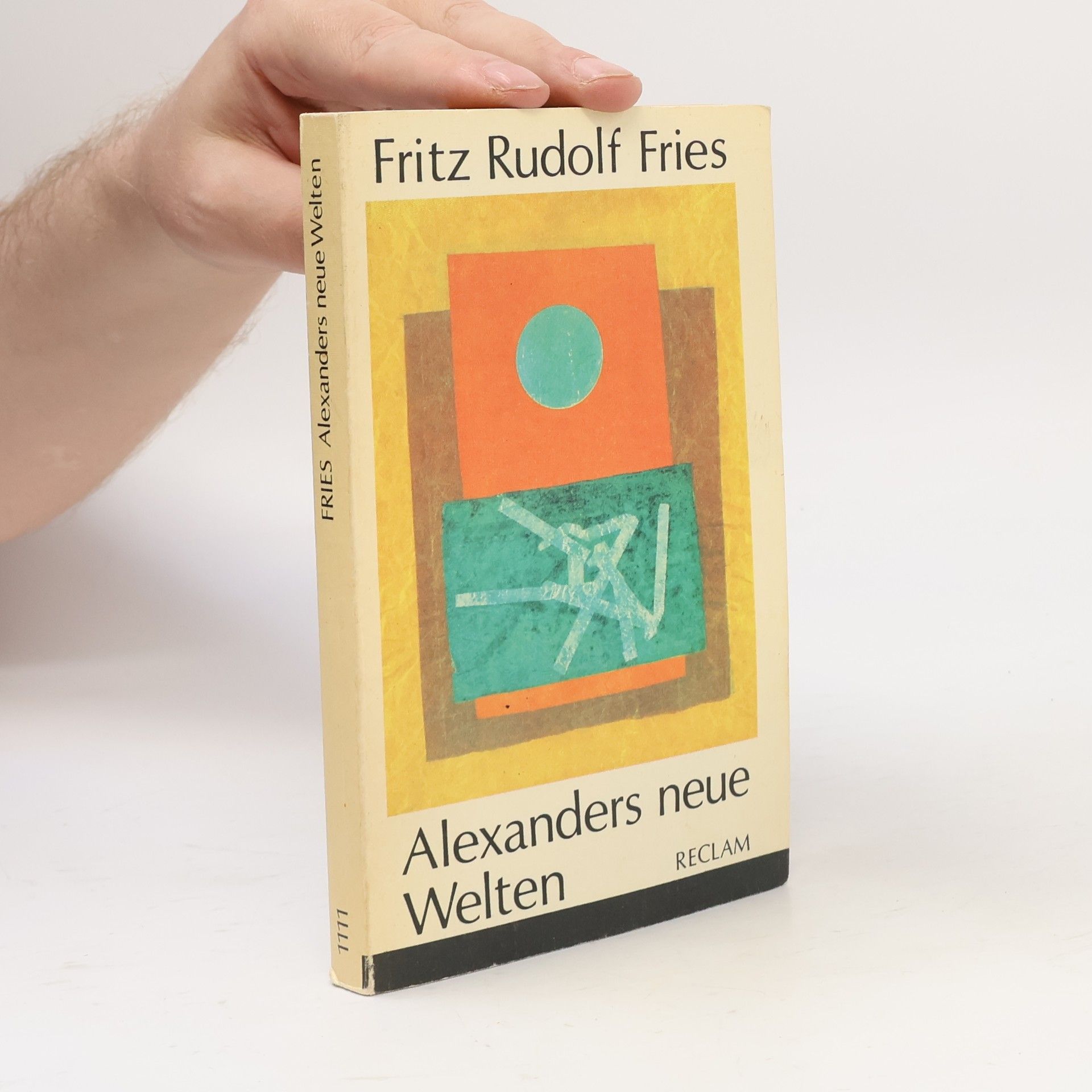 Fritz Rudolf Fries Alexanders neue Welten. Ein akademischer Kolportageroman aus Berlin