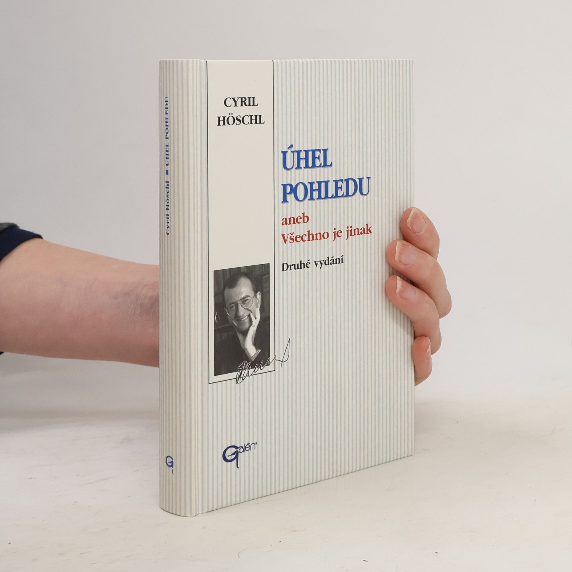 Cyril Höschl Úhel pohledu, aneb, Všechno je jinak