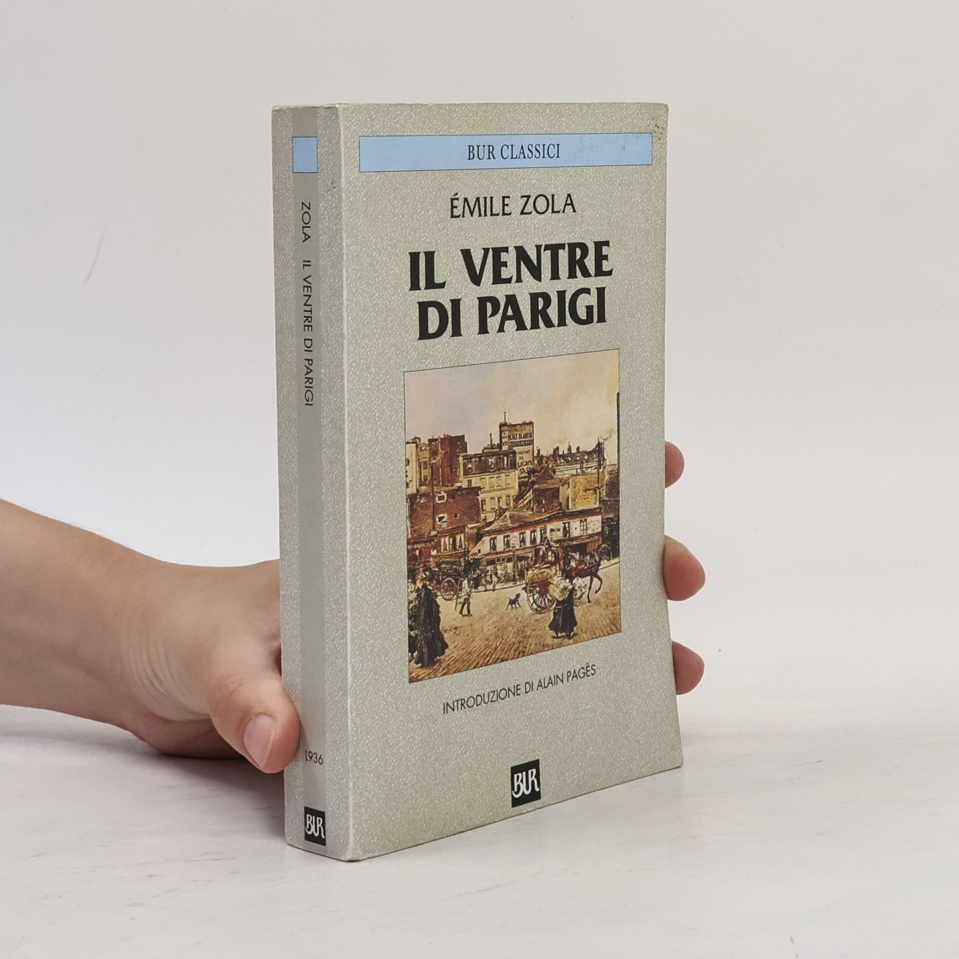 Émile Zola BUR Classici: Il ventre di Parigi