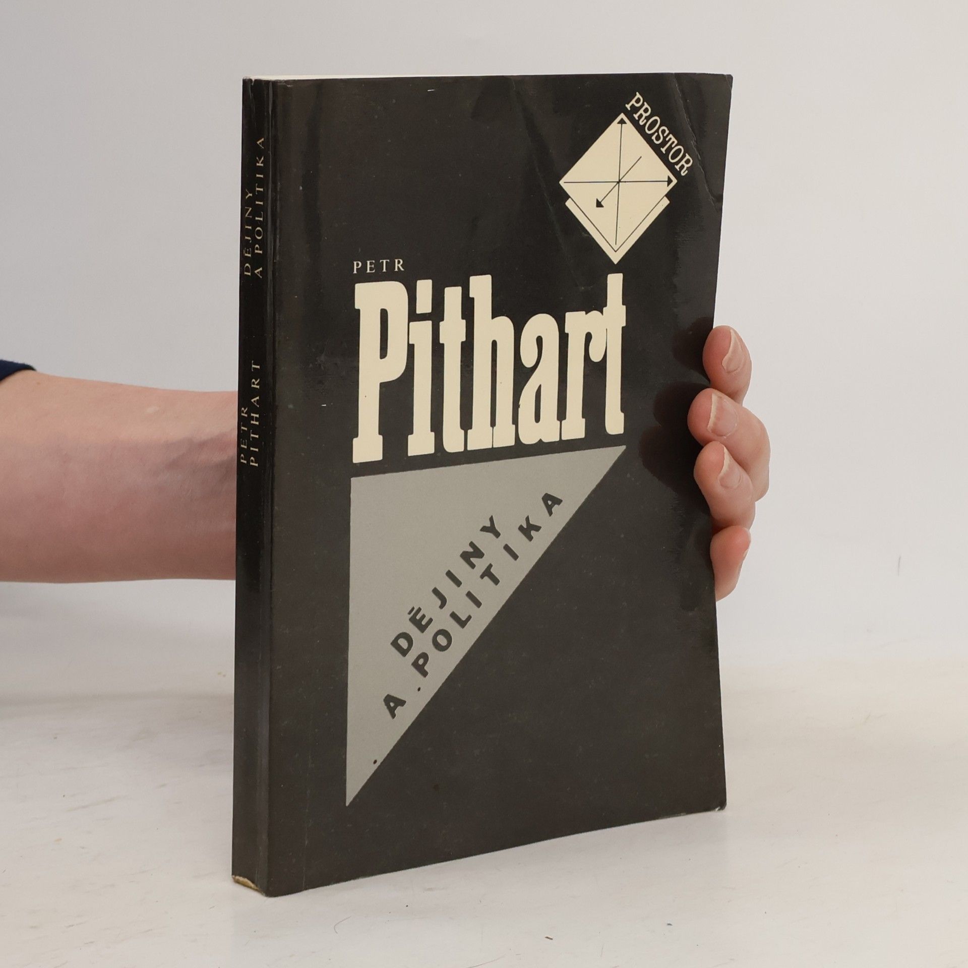 Petr Pithart Dějiny a politika. Eseje a úvahy z let 1977 - 1989