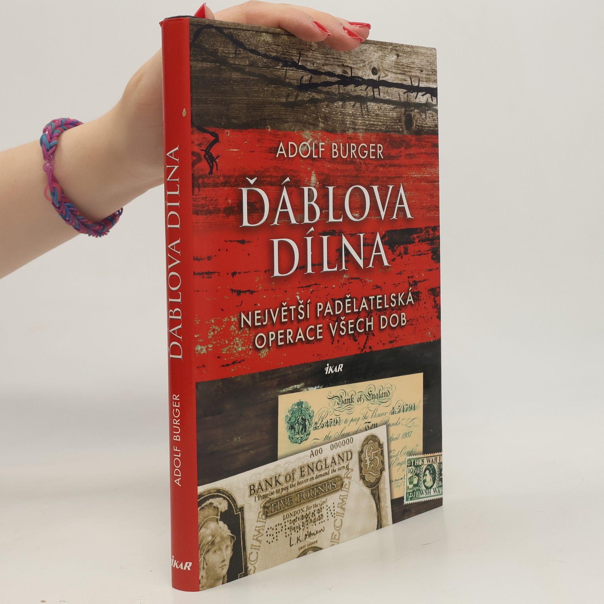 Adolf Burger Ďáblova dílna : největší padělatelská operace všech dob
