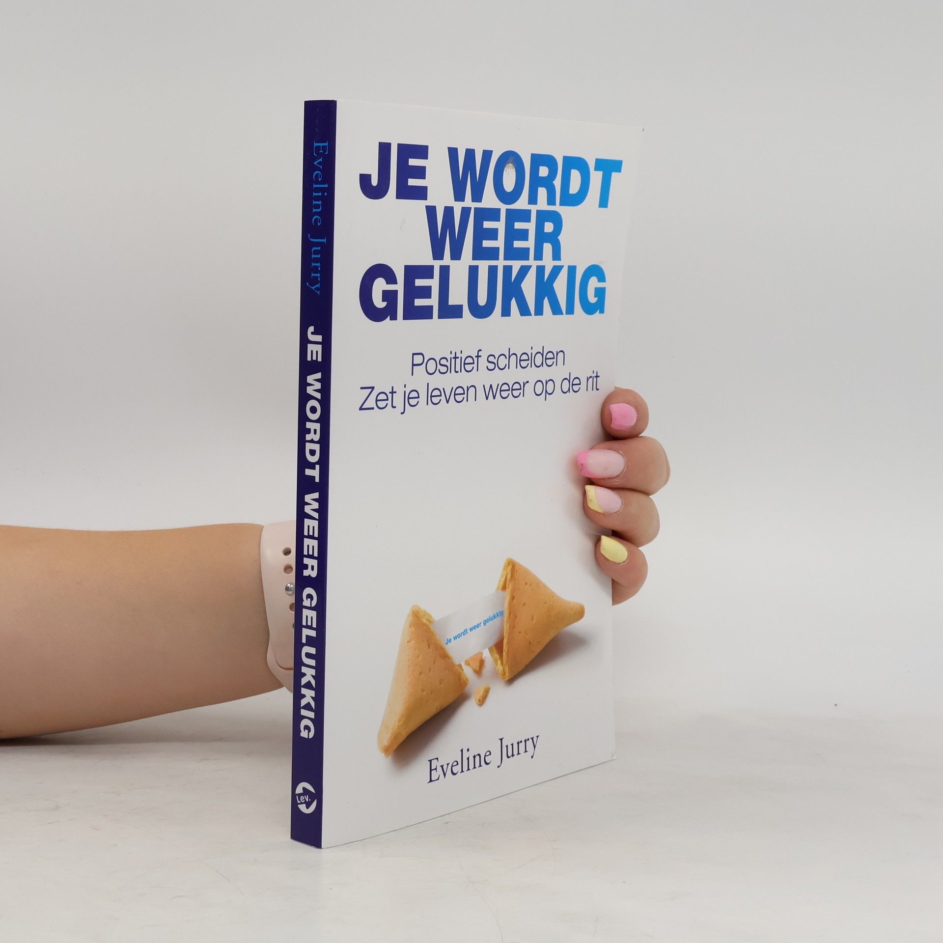Eveline Jurry Je wordt weer gelukkig