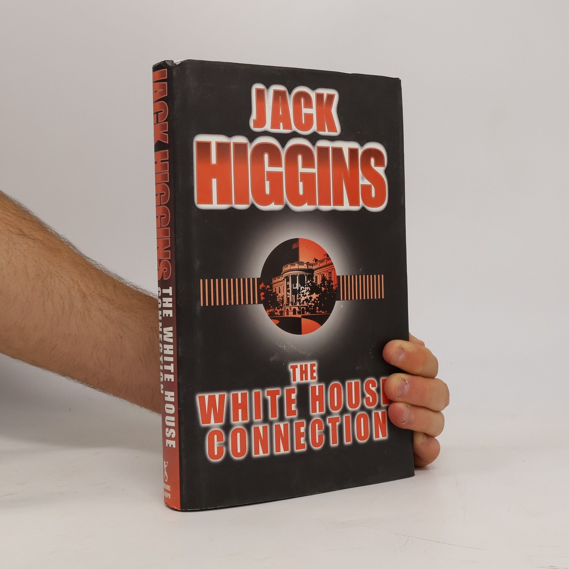 Jack Higgins The white house connection