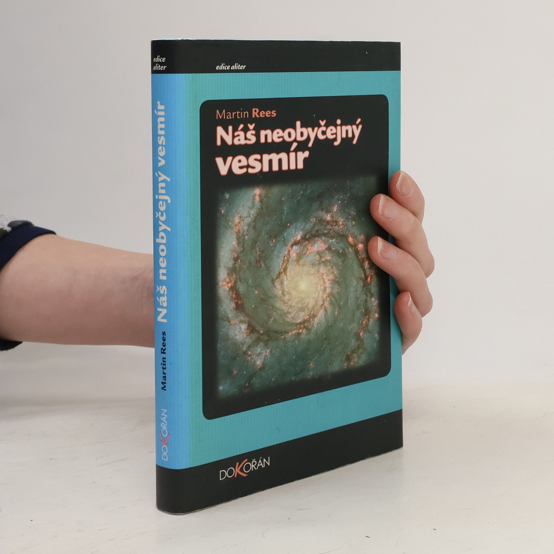 Martin Rees Náš neobyčejný vesmír